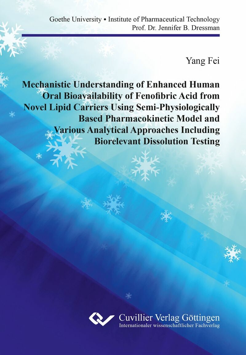 Cover Mechanistic Understanding of Enhanced Human Oral Bioavailability of Fenofibric Acid from Novel Lipid Carriers Using Semi- Physiologically Based Pharmacokinetic Model and Various Analytical Approaches Including Biorelevant Dissolution Testing