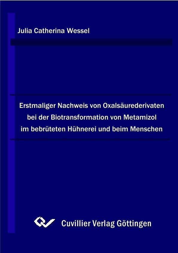 Erstmaliger nachweis von Oxalsäurederivaten bei der Biotransformation von Metamizol im bebrüteten Hühnerei und beim Menschen