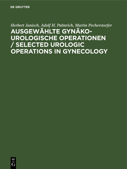 Cover Ausgewählte gynäko-urologische Operationen / Selected Urologic Operations in Gynecology