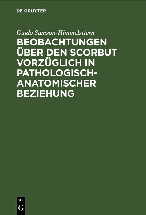 Cover Beobachtungen über den Scorbut vorzüglich in pathologisch-anatomischer Beziehung