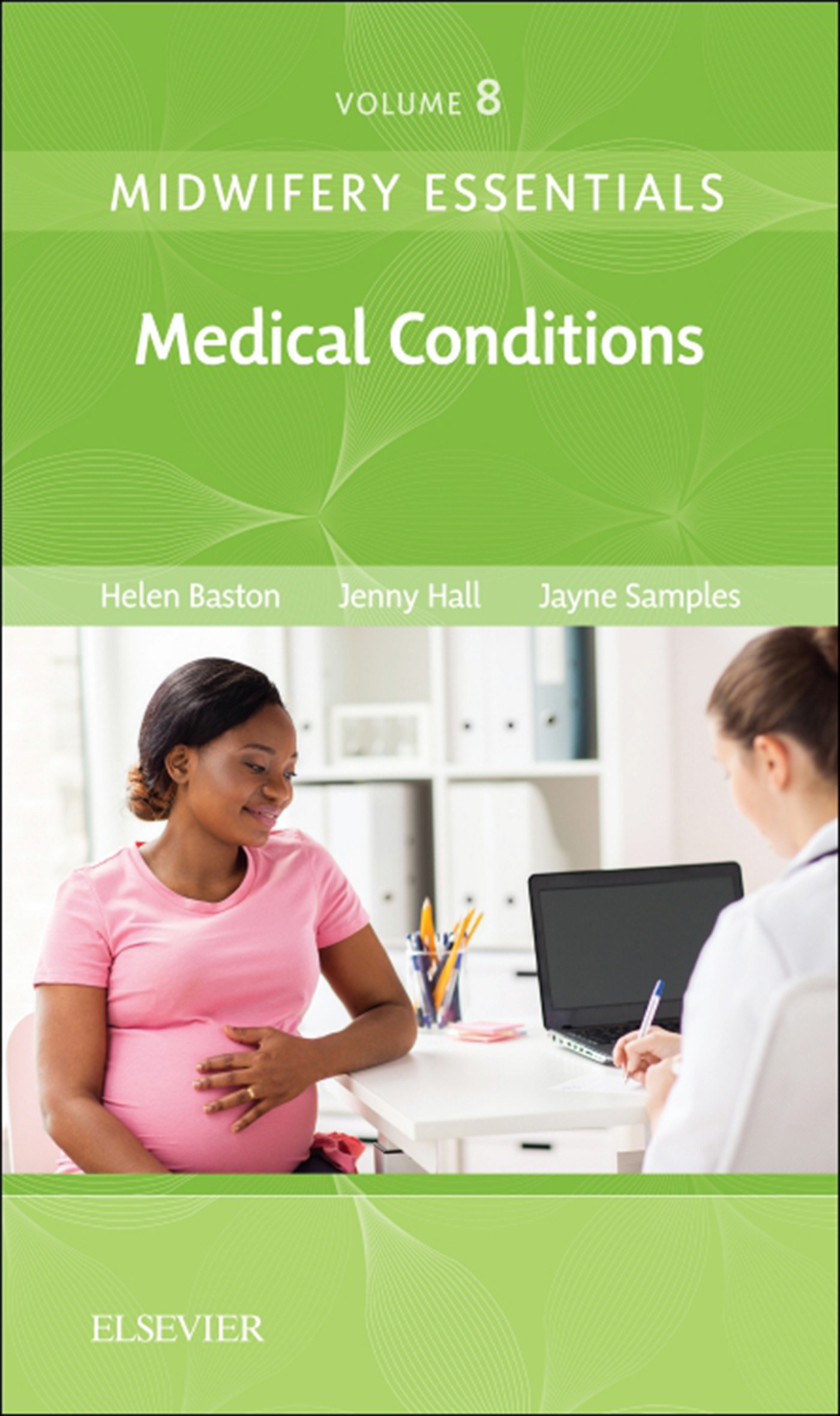 Midwifery Essentials: Medical Conditions - E-Book