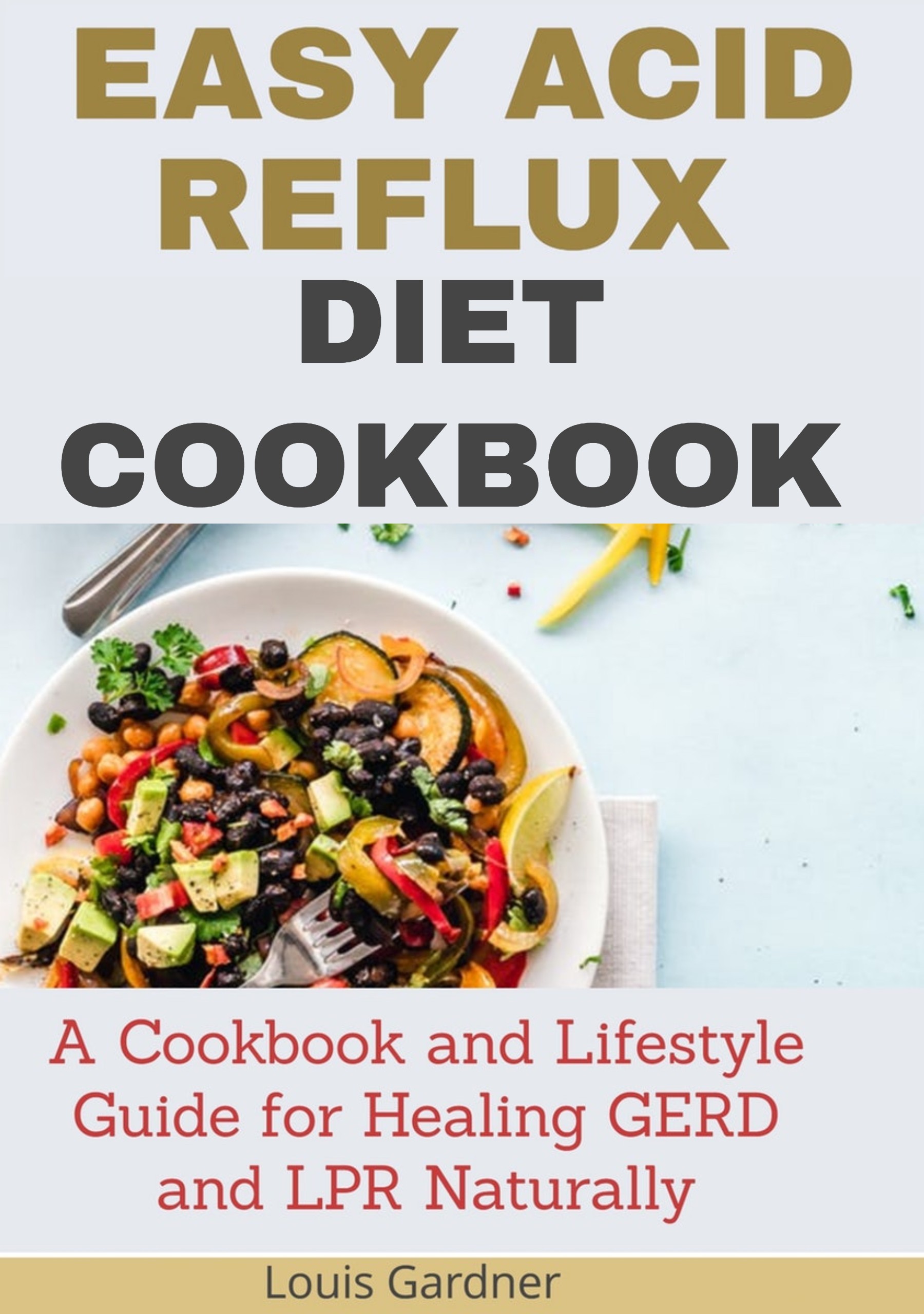 The Easy Acid Reflux Cookbook