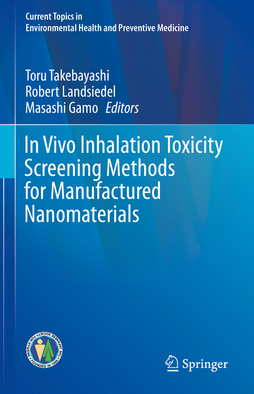 Cover In Vivo Inhalation Toxicity Screening Methods for Manufactured Nanomaterials