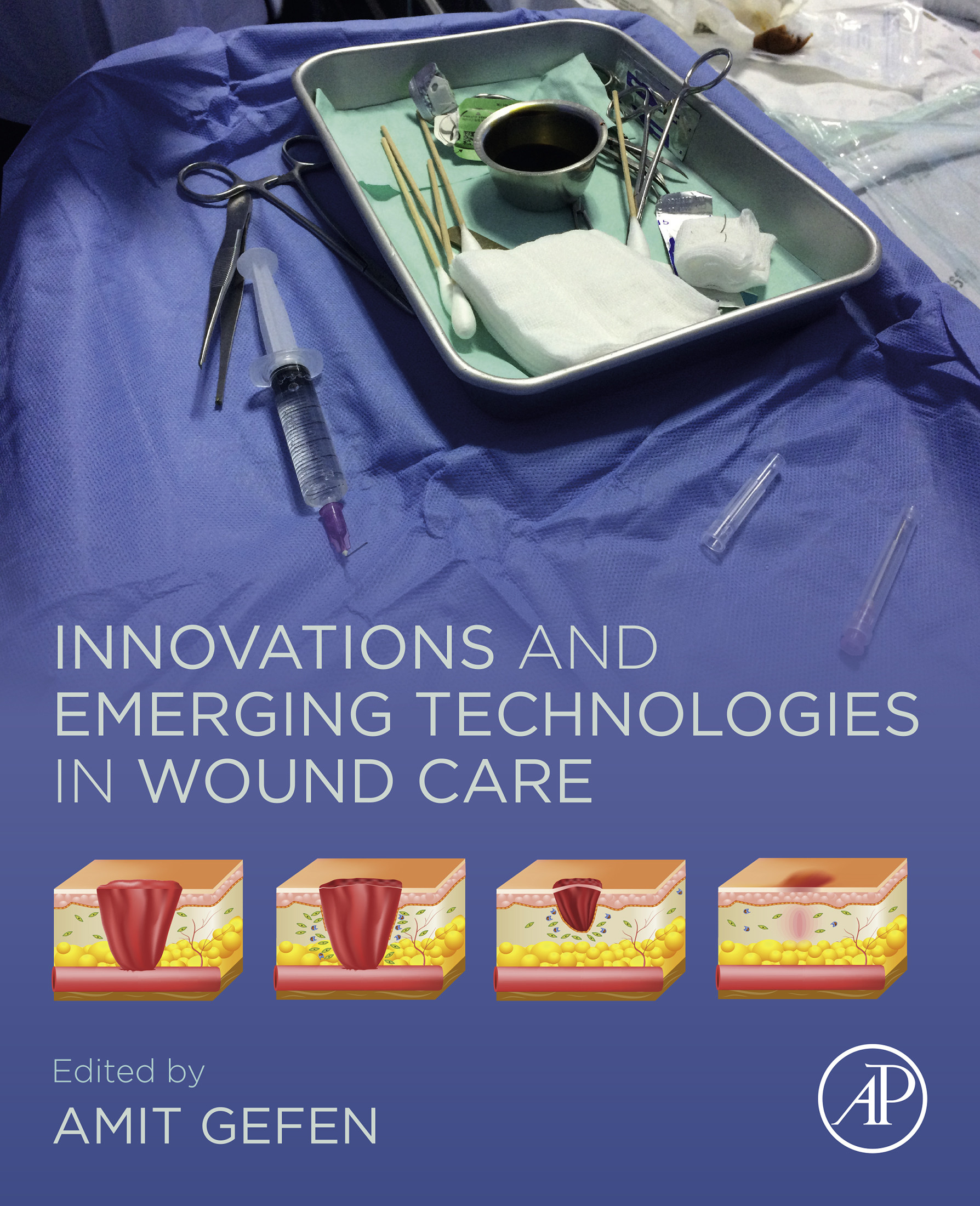 Cover Innovations and Emerging Technologies in Wound Care