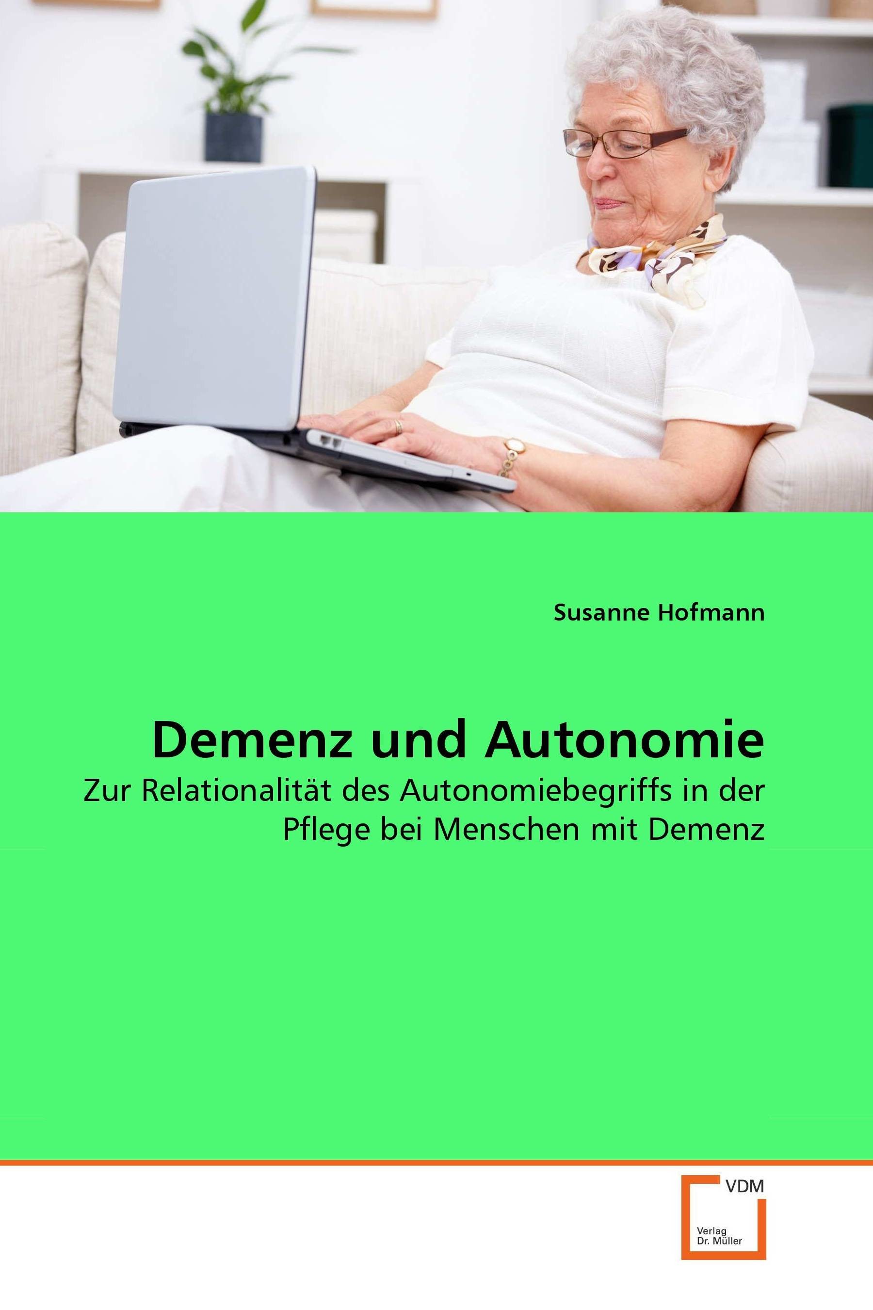 Demenz Und Autonomie - E-Book - Frohberg