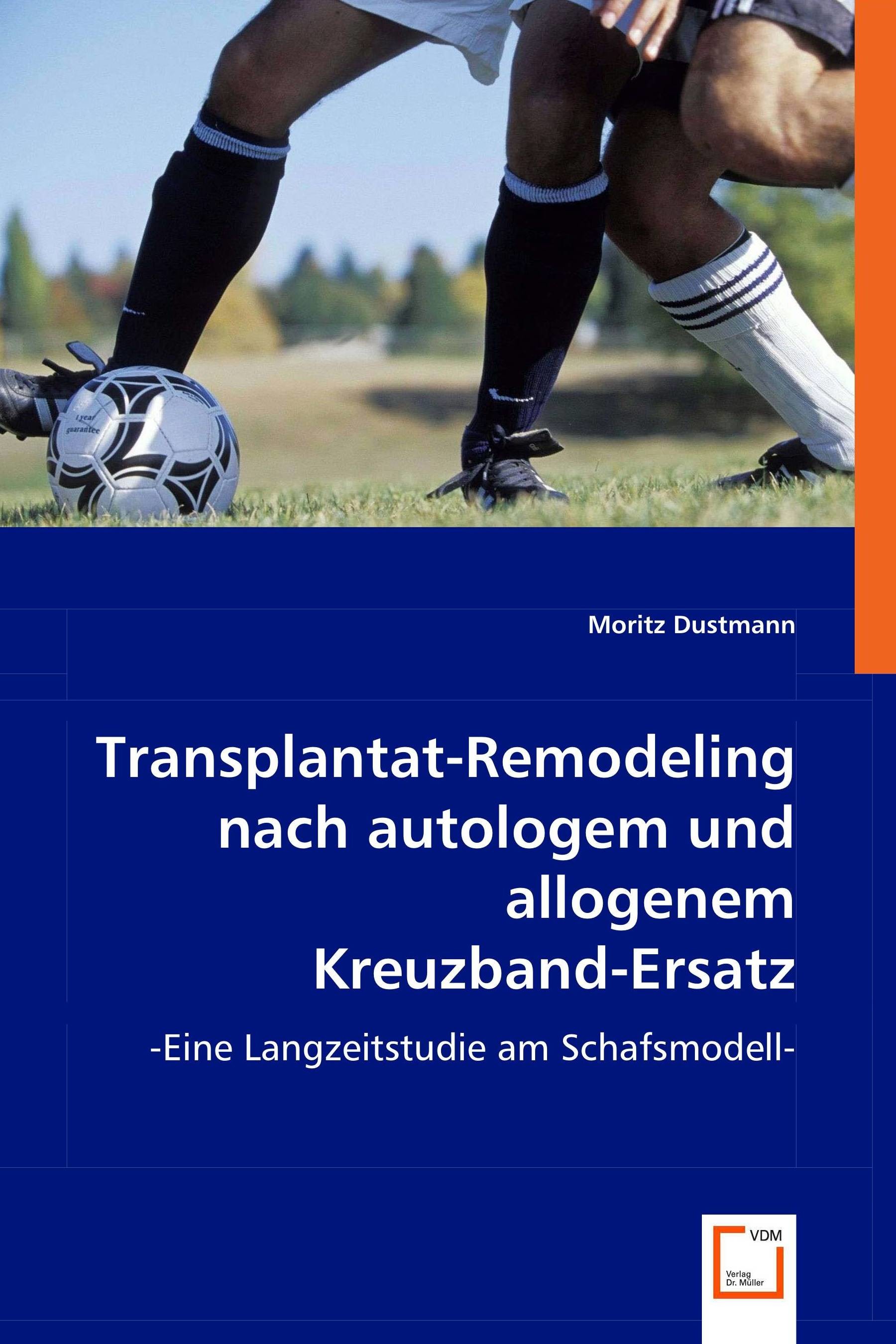 Cover Transplantat-Remodeling nach autologem und allogenem  Kreuzband-Ersatz