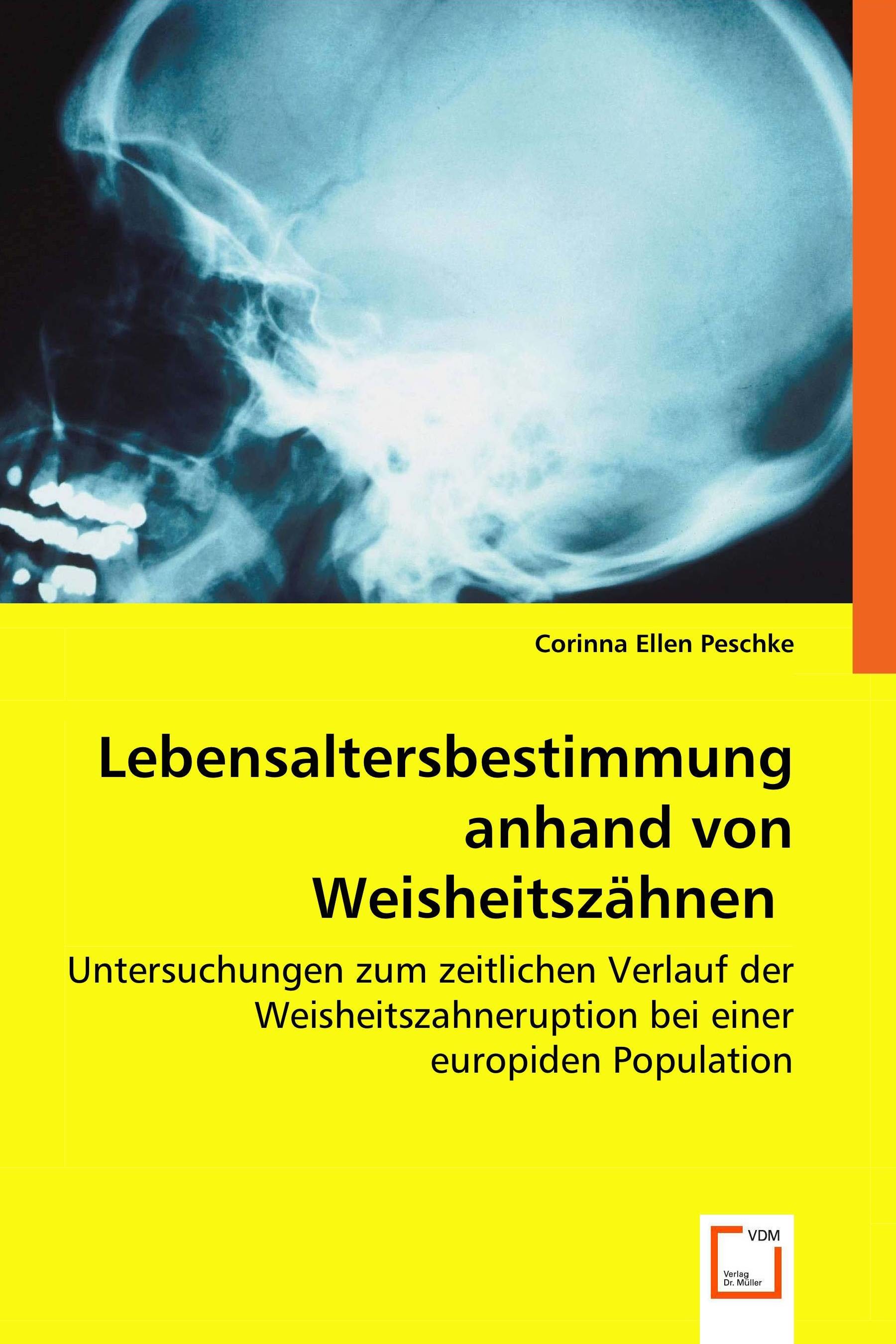 Cover Lebensaltersbestimmung anhand von Weisheitszähnen