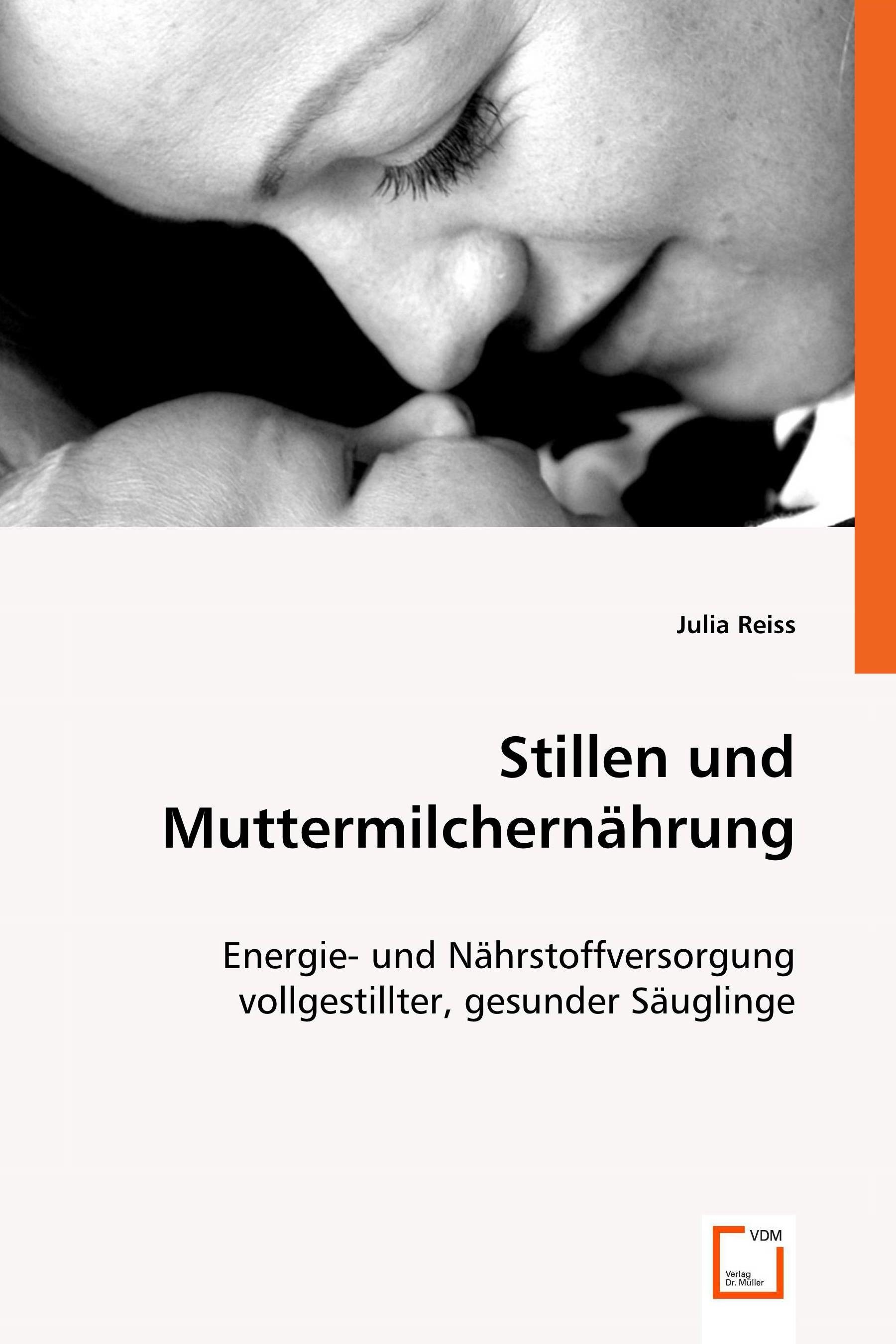 Stillen und Muttermilchernährung