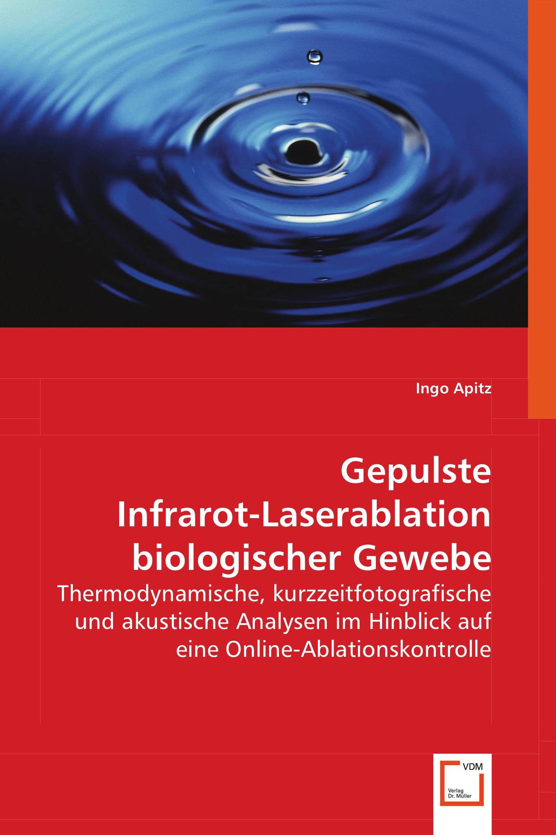 Cover Gepulste Infrarot-Laserablation biologischer Gewebe
