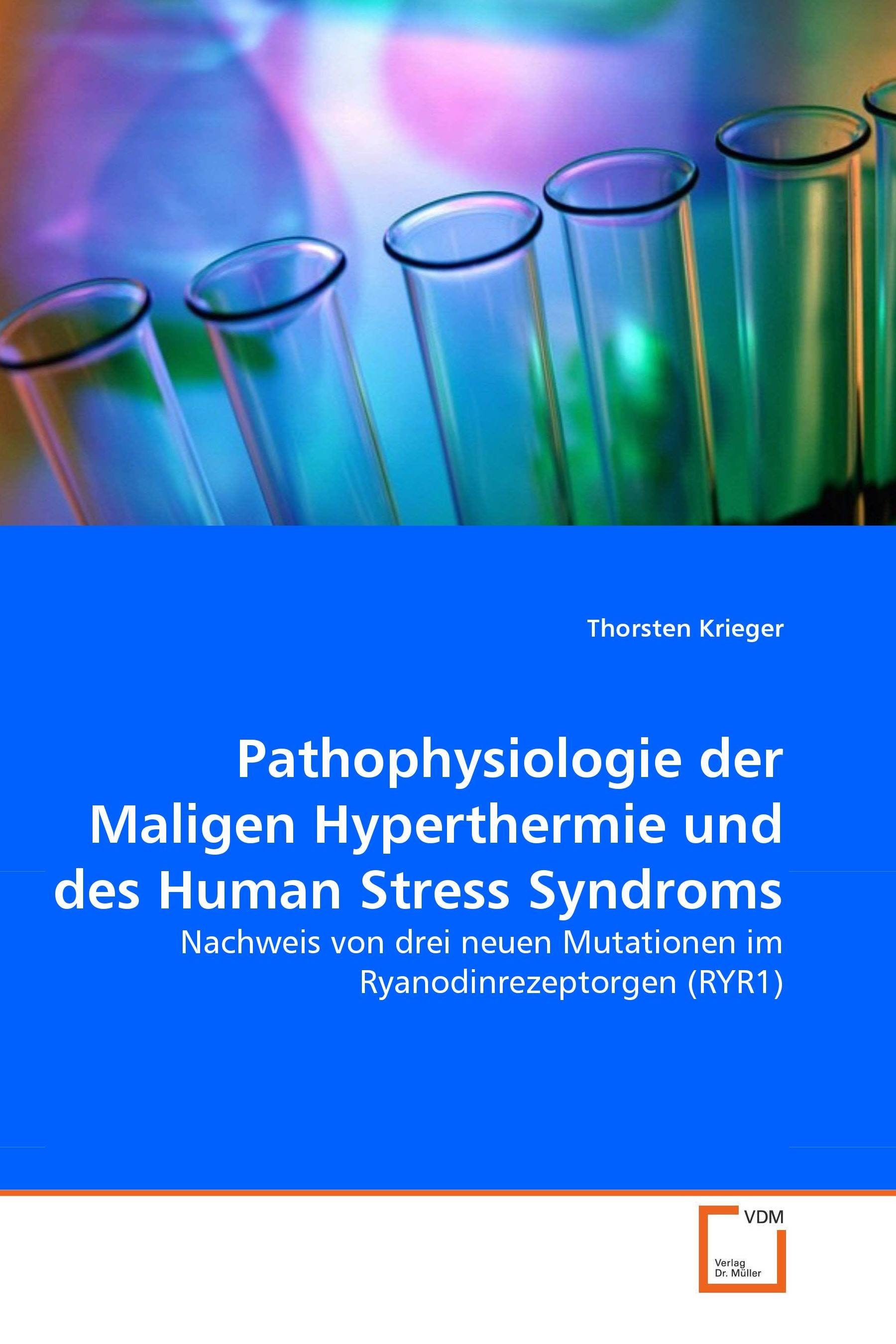 Cover Pathophysiologie der Maligen Hyperthermie und des Human Stress Syndroms
