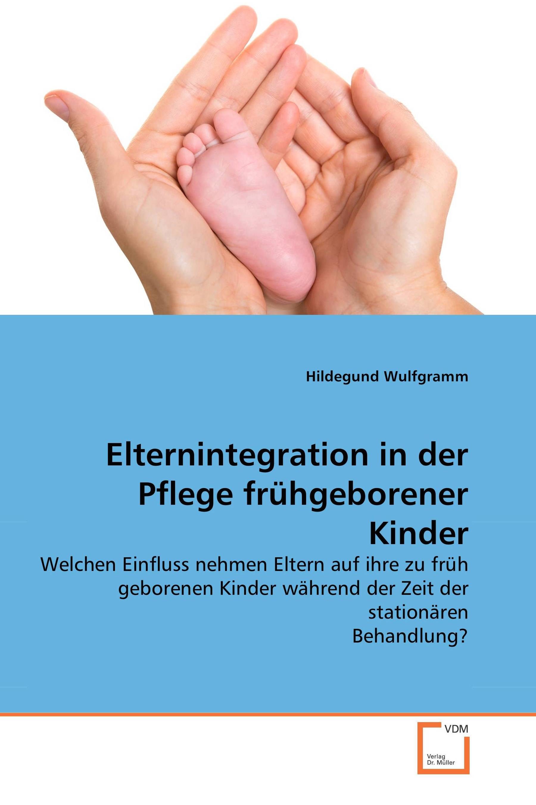 Cover Elternintegration in der Pflege frühgeborener Kinder