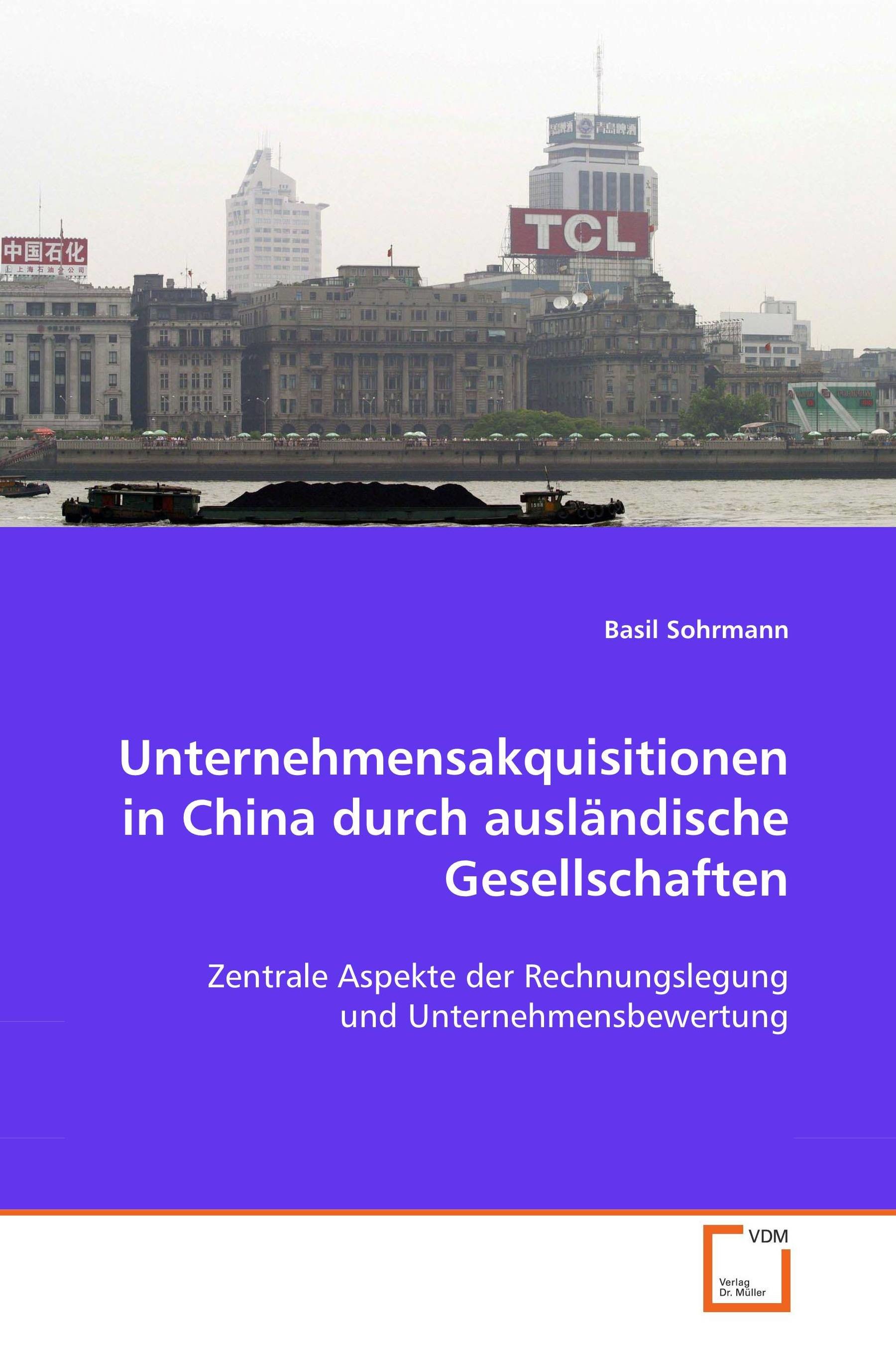 Unternehmensakquisitionen in China durch ausländischeGesellschaften