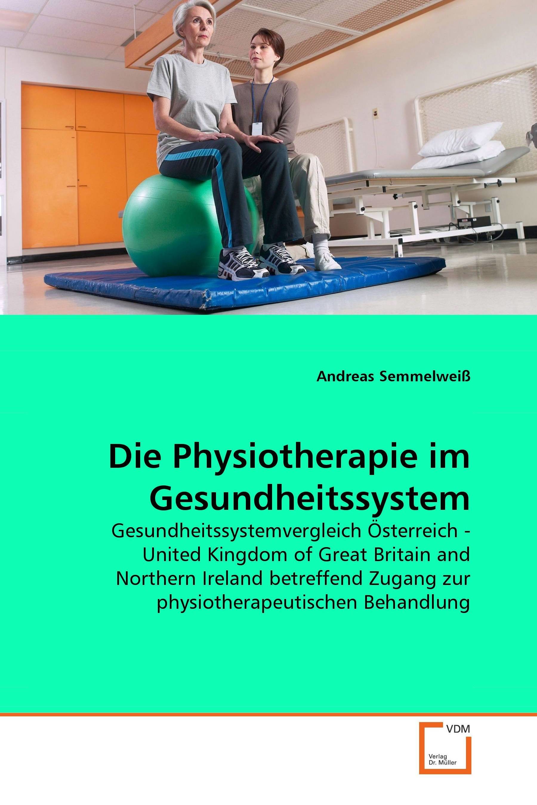 Die Physiotherapie im Gesundheitssystem
