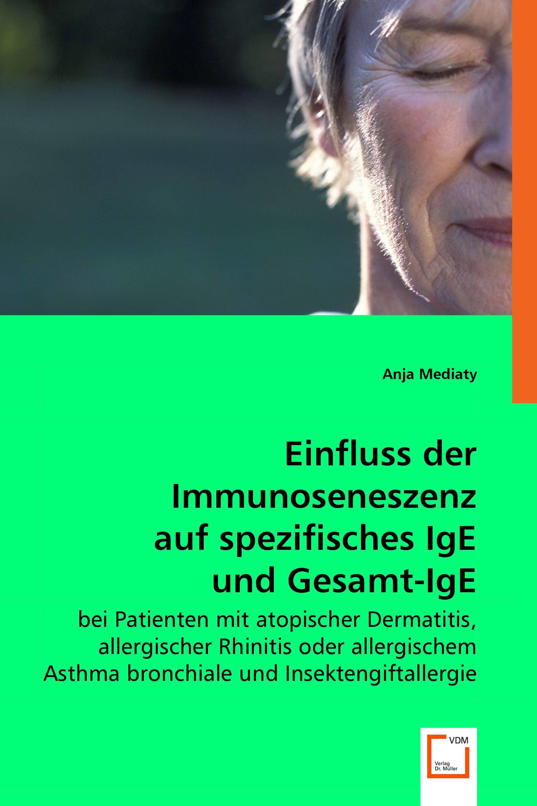 Cover Einfluss der Immunoseneszenz auf spezifisches IgE und Gesamt-IgE