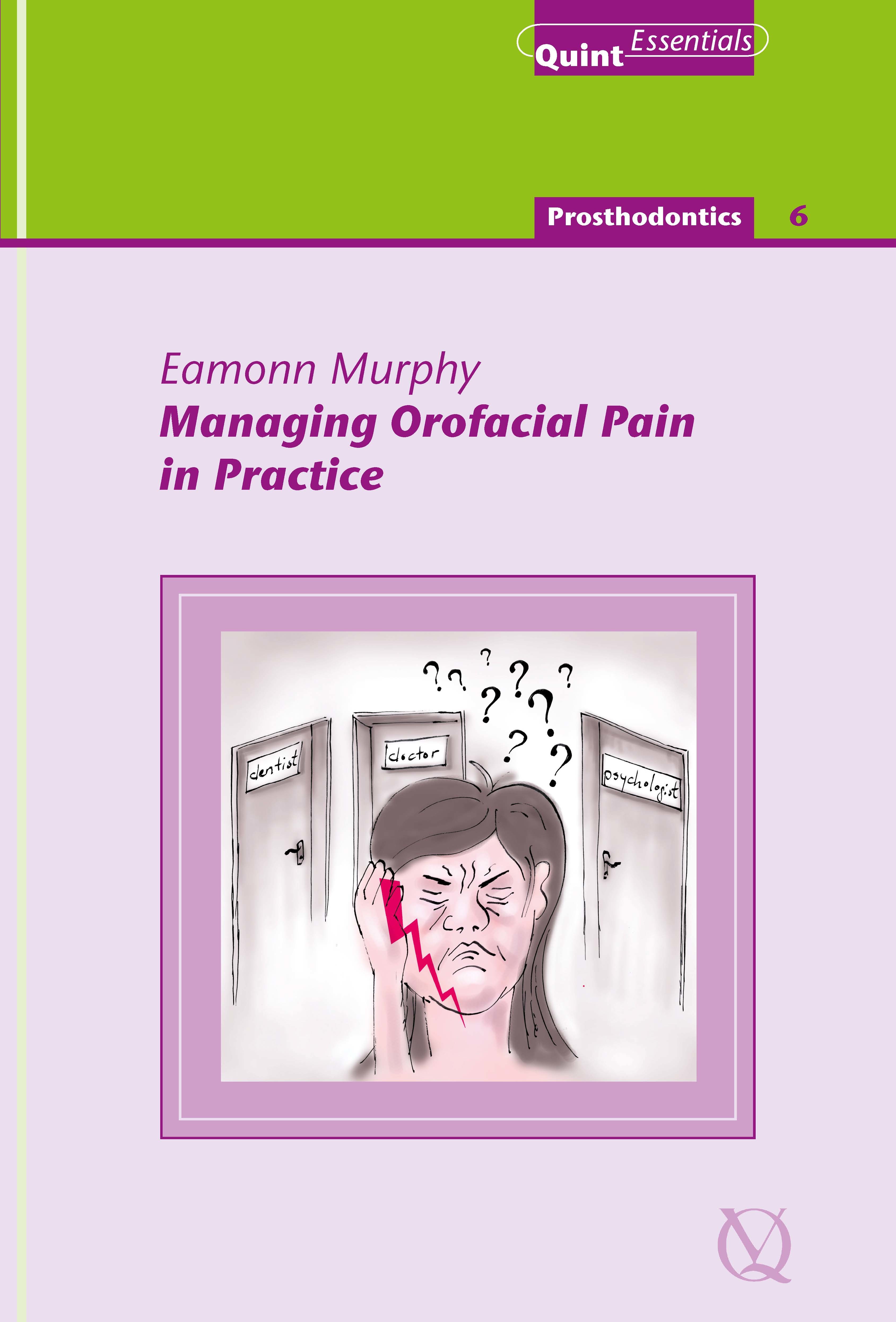 Managing Orofacial Pain In Practice - E-Book - Frohberg