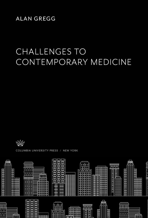 Challenges to Contemporary Medicine