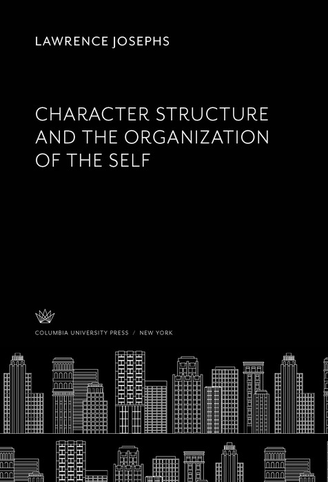 Character Structure and the Organization of the Self