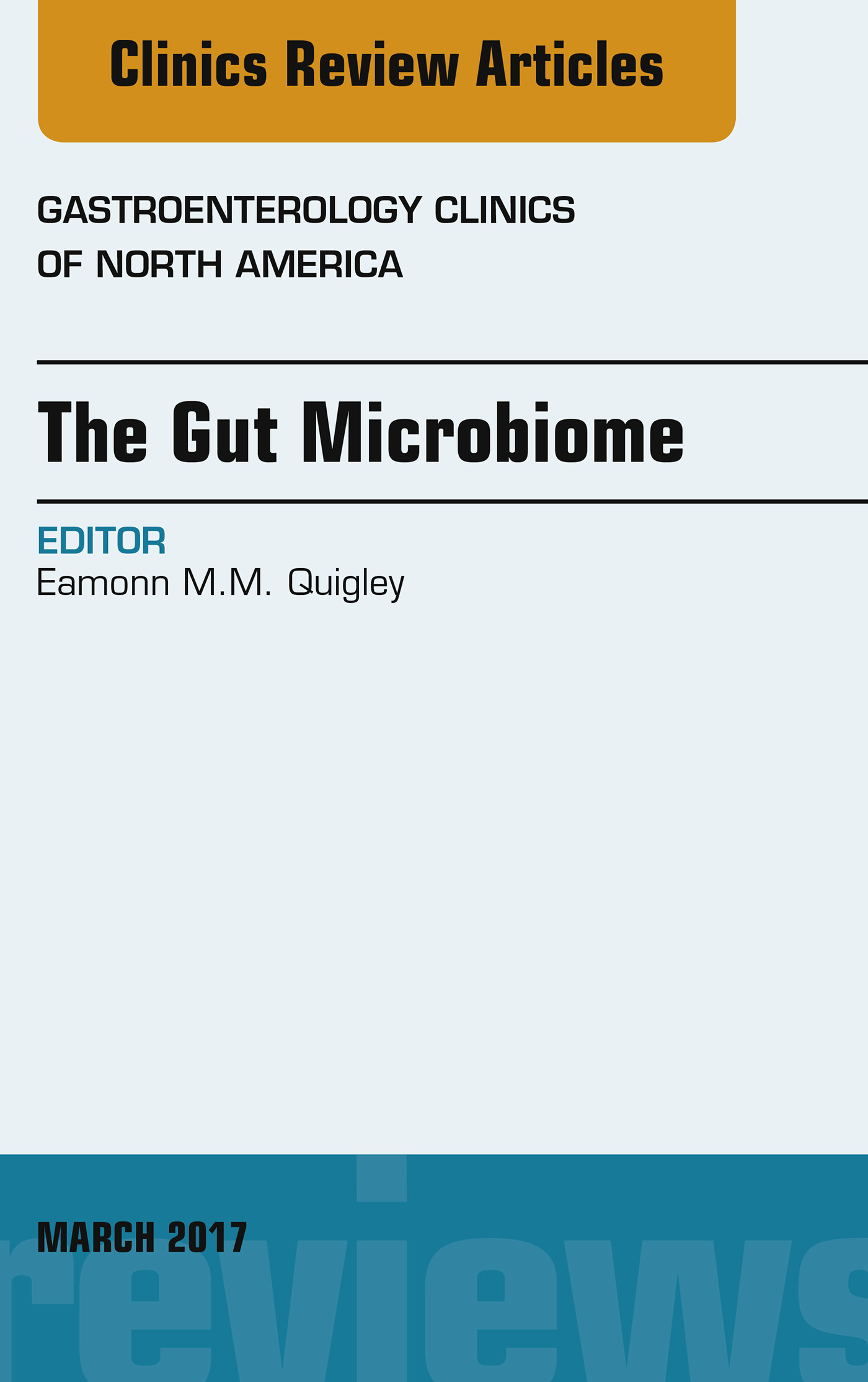 Cover The Gut Microbiome, An Issue of Gastroenterology Clinics of North America, E-Book