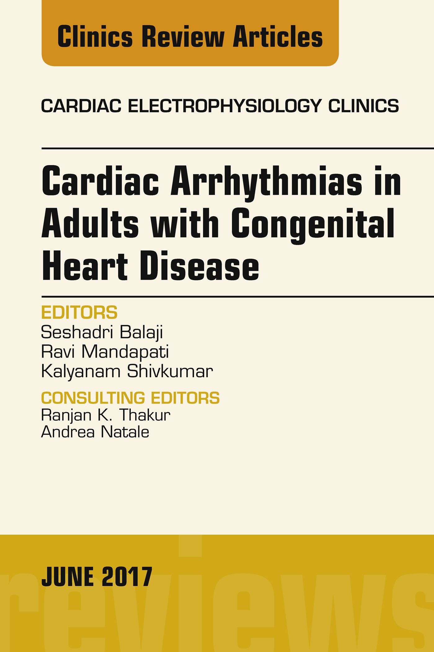 Cover Cardiac Arrhythmias in Adults with Congenital Heart Disease, An Issue of Cardiac Electrophysiology Clinics, E-Book