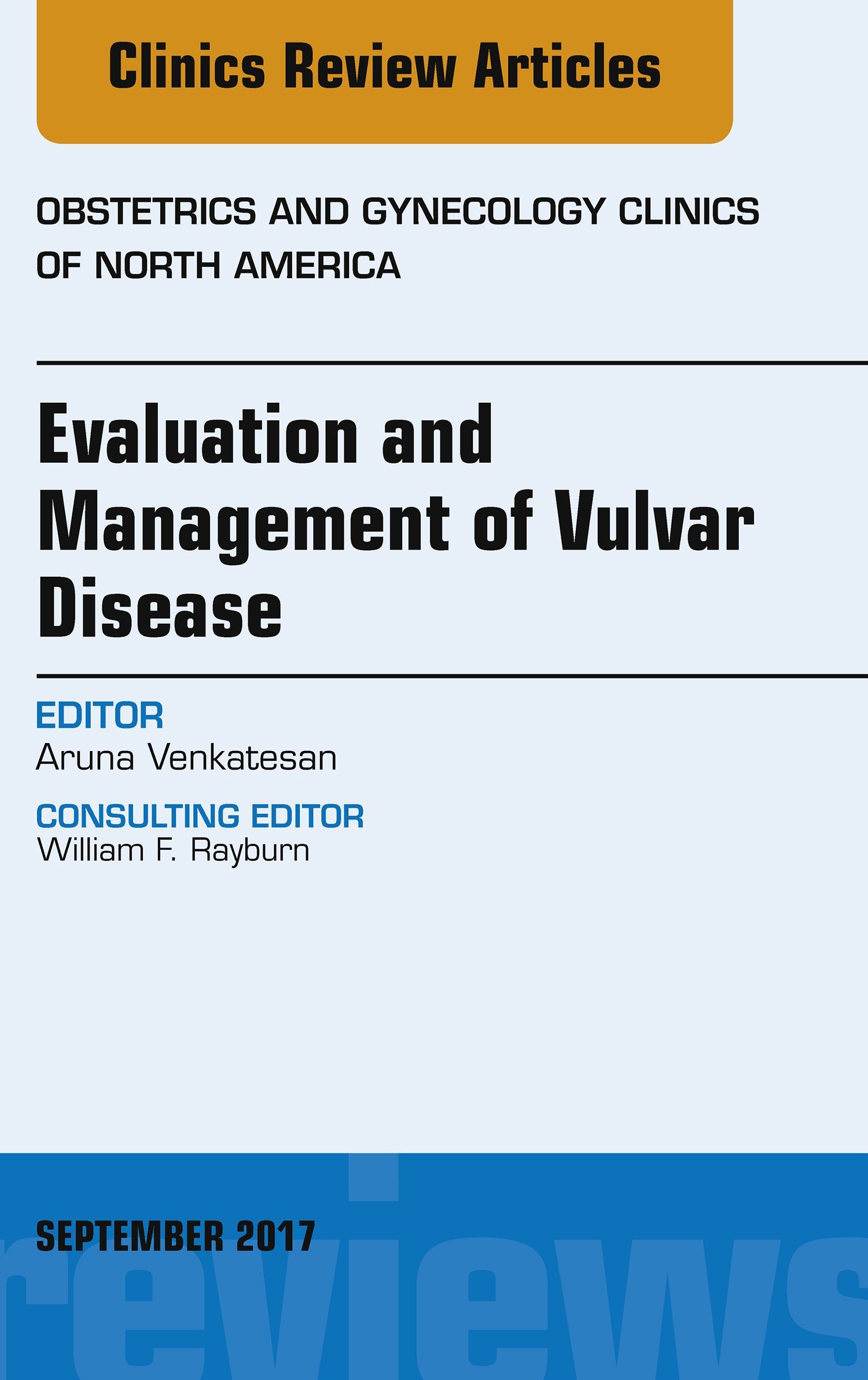 Evaluation and Management of Vulvar Disease, An Issue of Obstetrics and Gynecology Clinics, E-Book