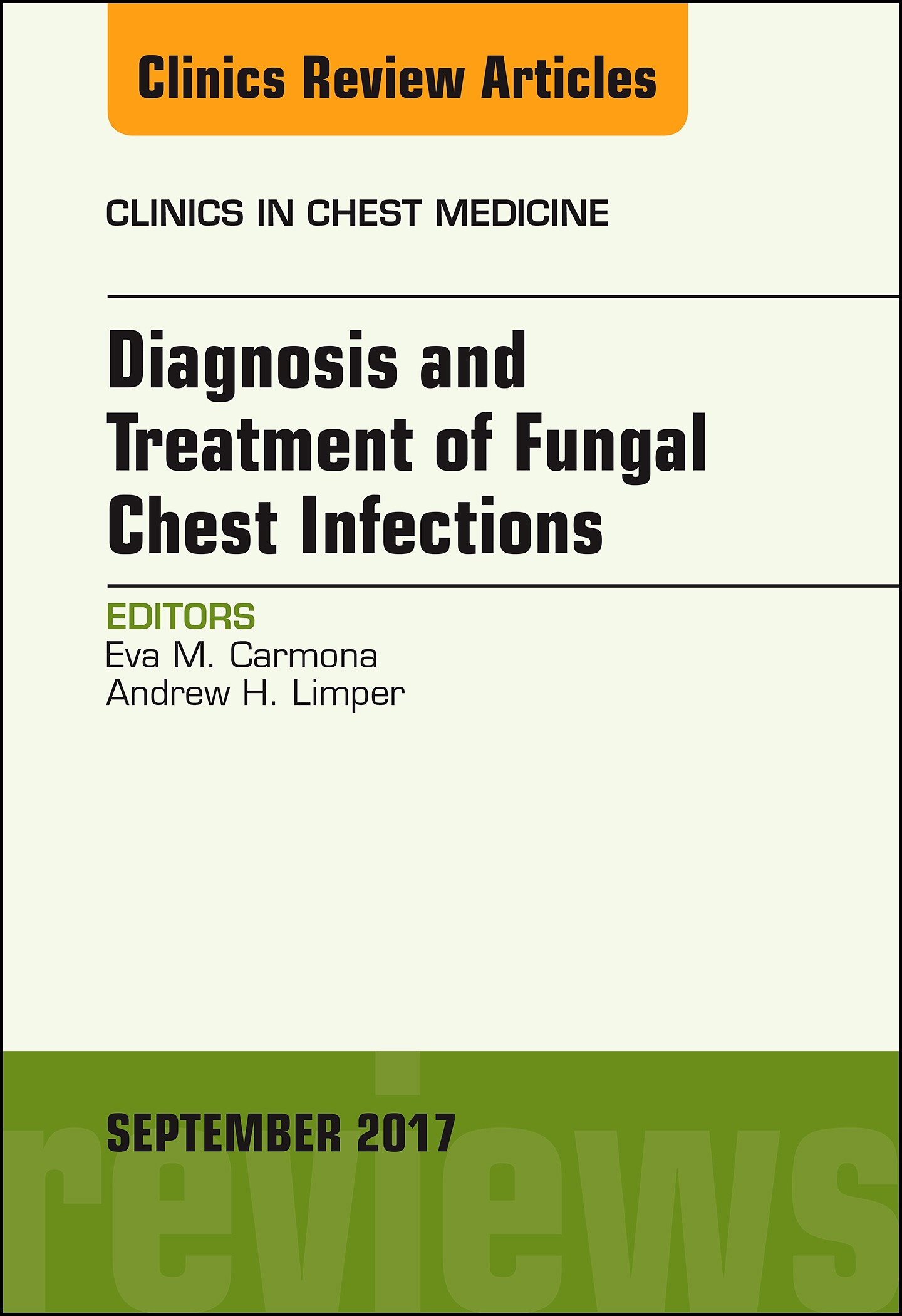 Cover Diagnosis and Treatment of Fungal Chest Infections, An Issue of Clinics in Chest Medicine, E-Book