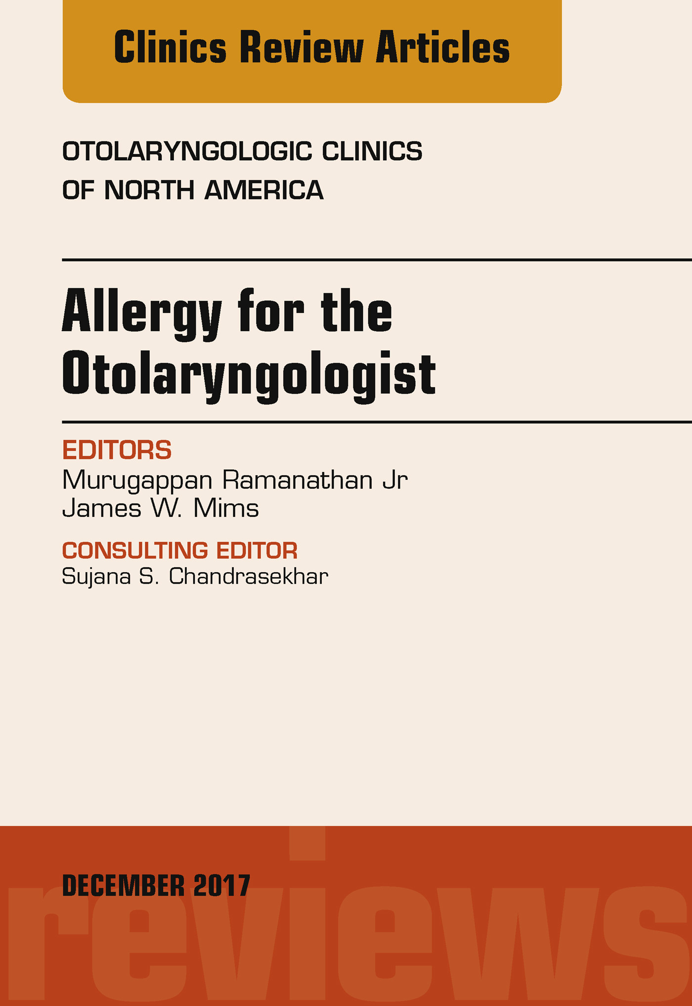 Cover Allergy for the Otolaryngologist, An Issue of Otolaryngologic Clinics of North America, E-Book