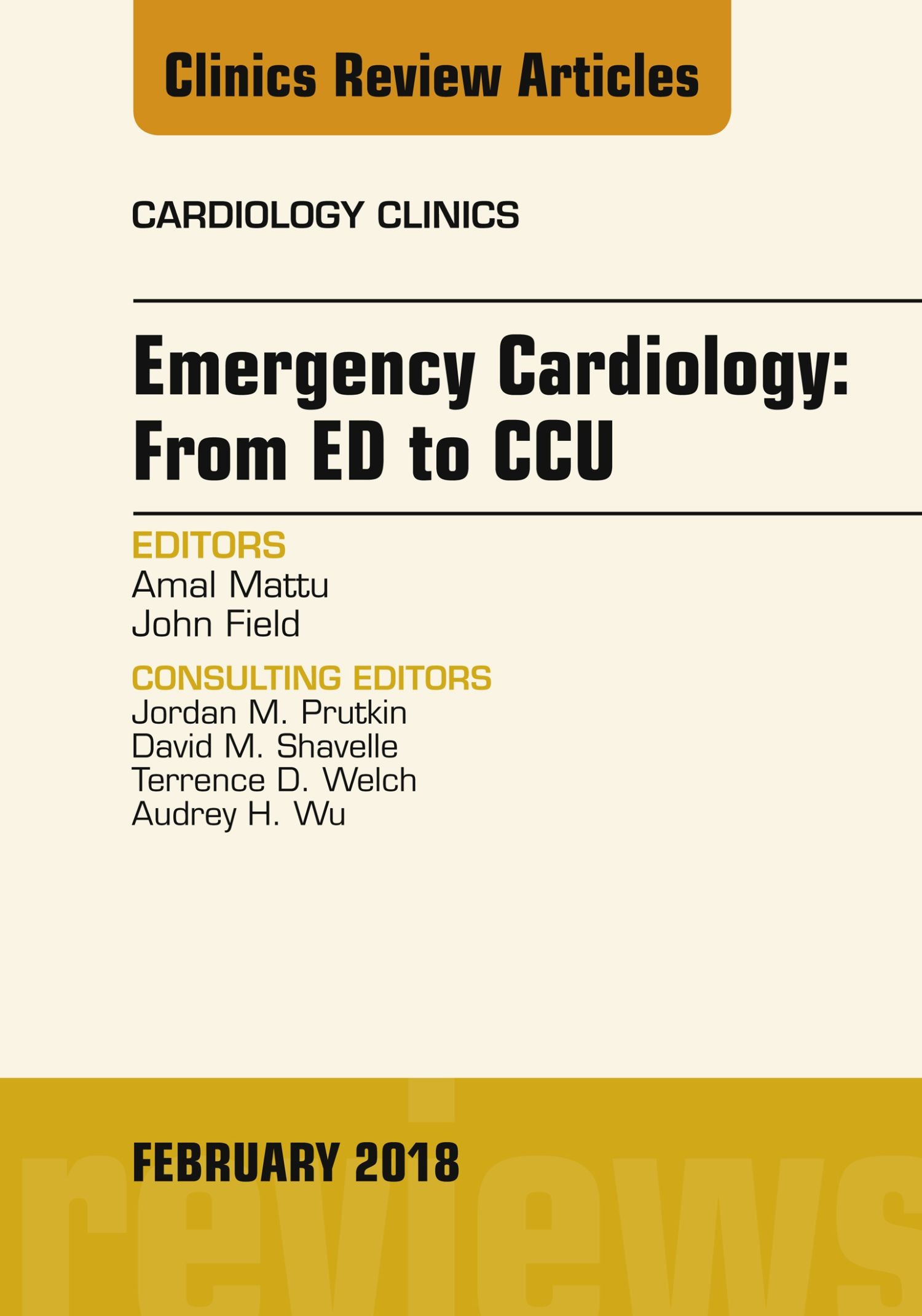 Cover Emergency Cardiology: From ED to CCU, An Issue of Cardiology Clinics, E-Book
