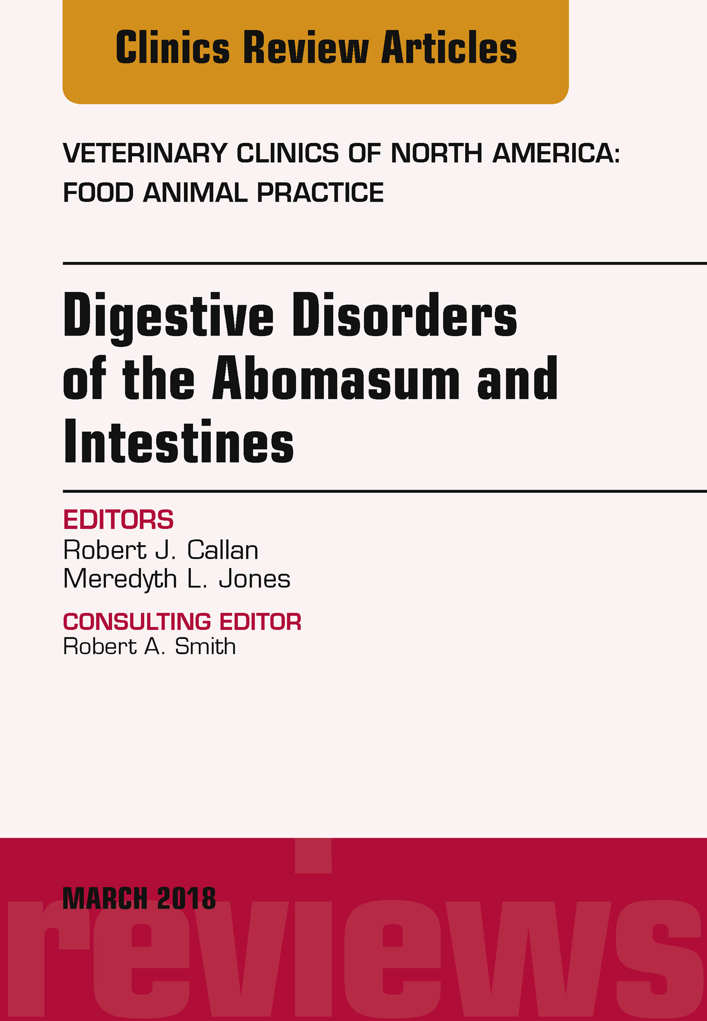 Digestive Disorders in Ruminants, An Issue of Veterinary Clinics of North America: Food Animal Practice, E-Book