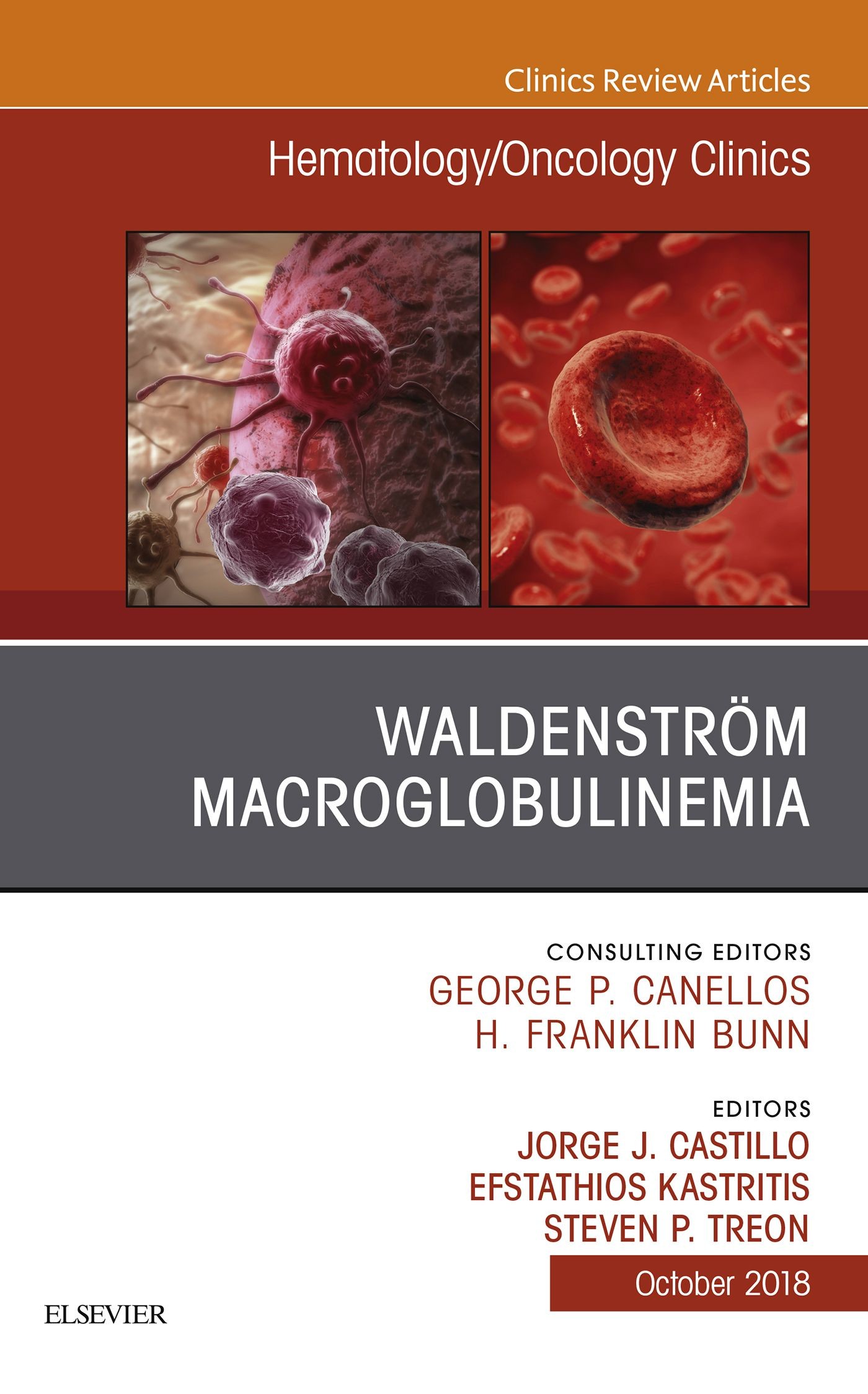 Waldenström Macroglobulinemia, An Issue of Hematology/Oncology Clinics of North America E-Book