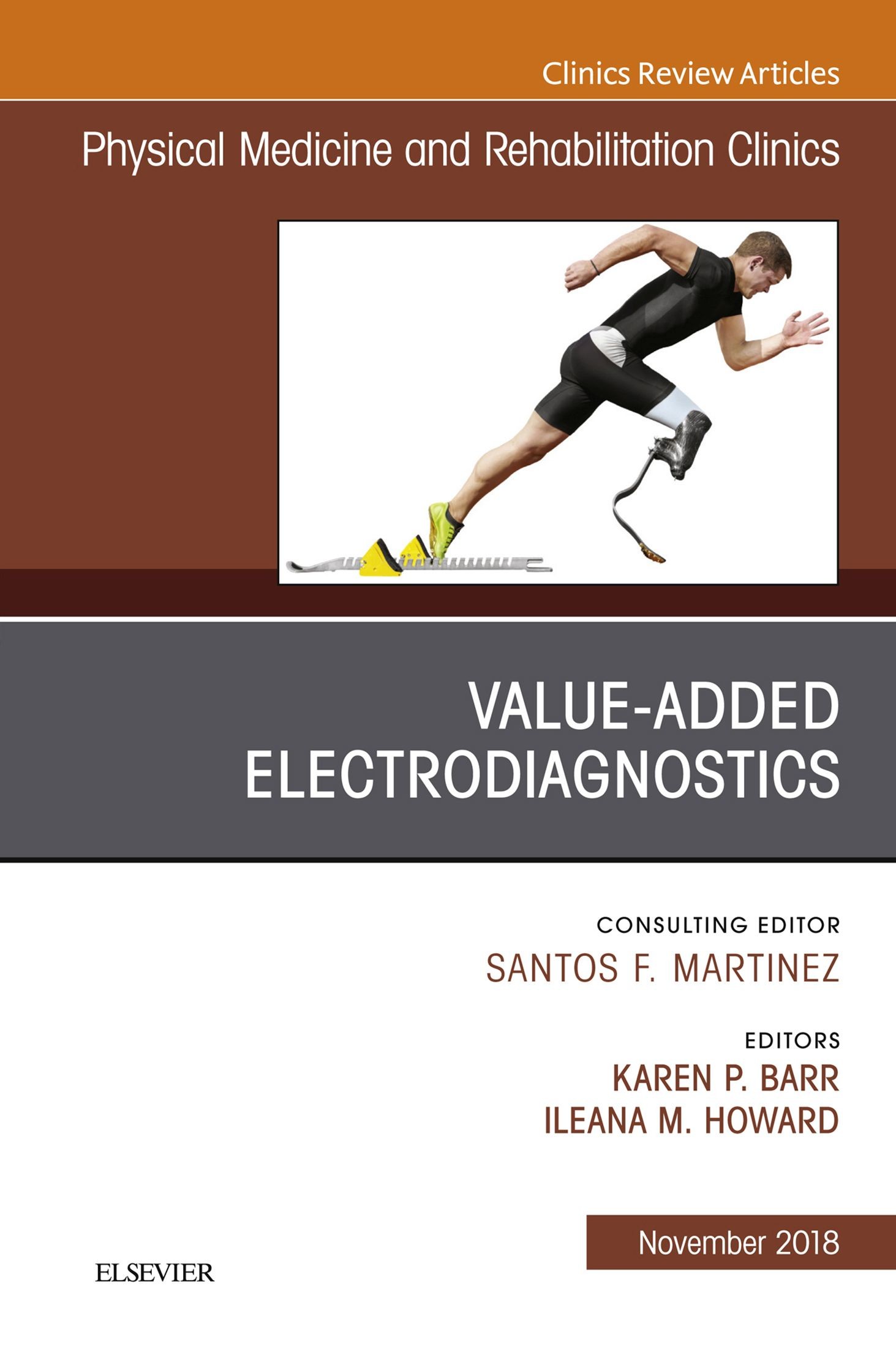 Value-Added Electrodiagnostics, An Issue of Physical Medicine and Rehabilitation Clinics of North America E-Book
