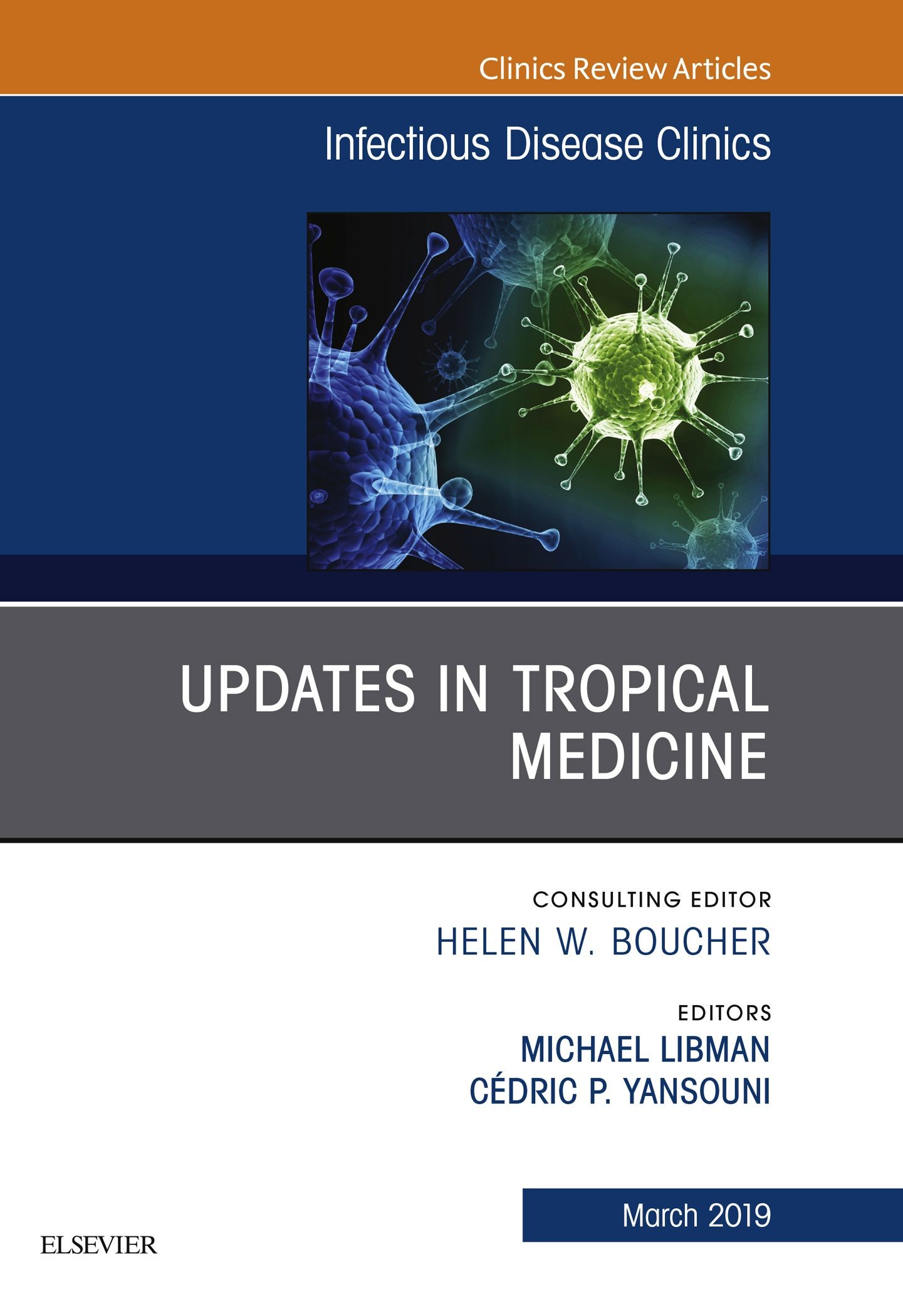 Updates in Tropical Medicine, An Issue of Infectious Disease Clinics of North America, E-book