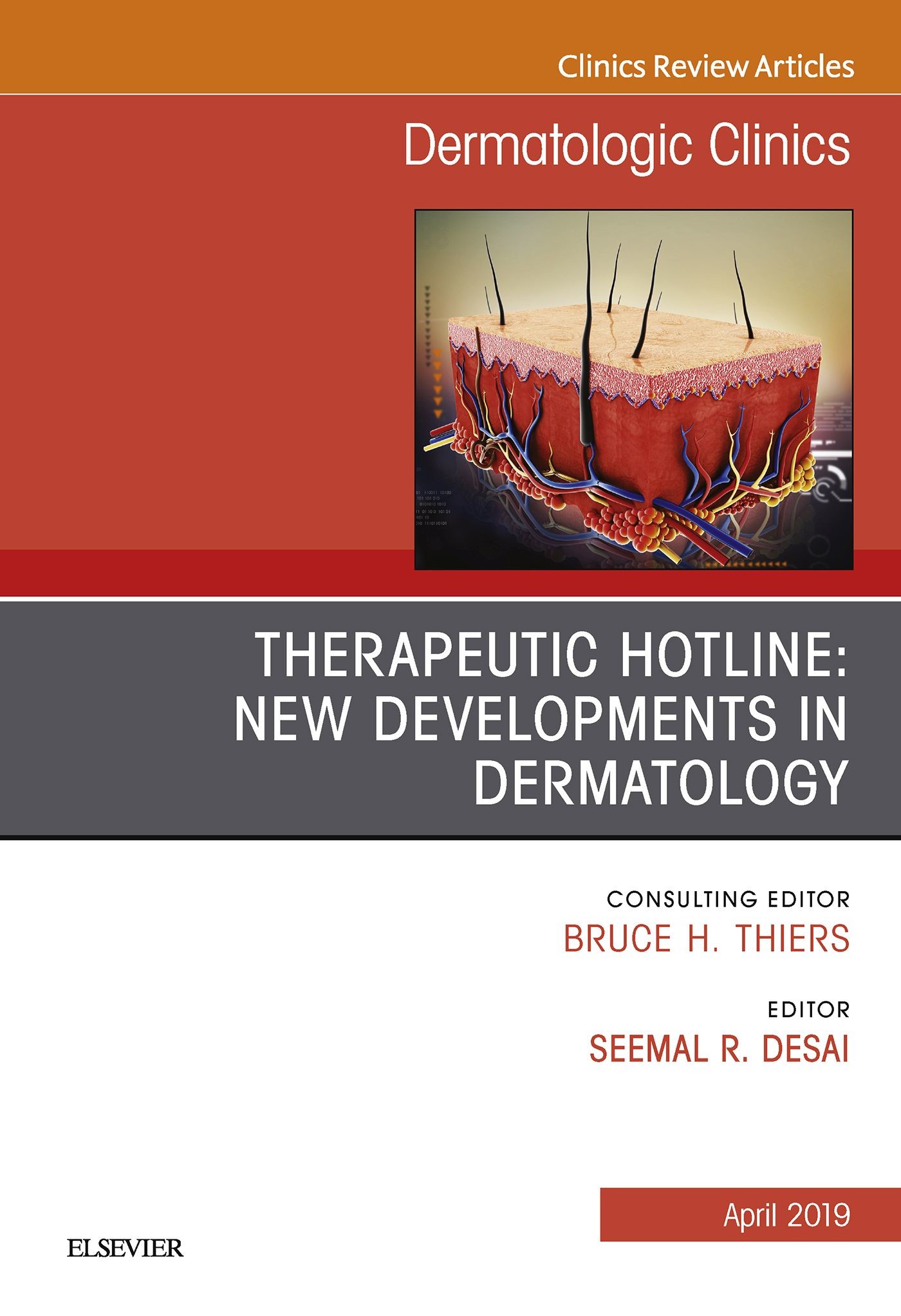 Therapeutic Hotline: New Developments in Dermatology, An Issue of Dermatologic Clinics, Ebook