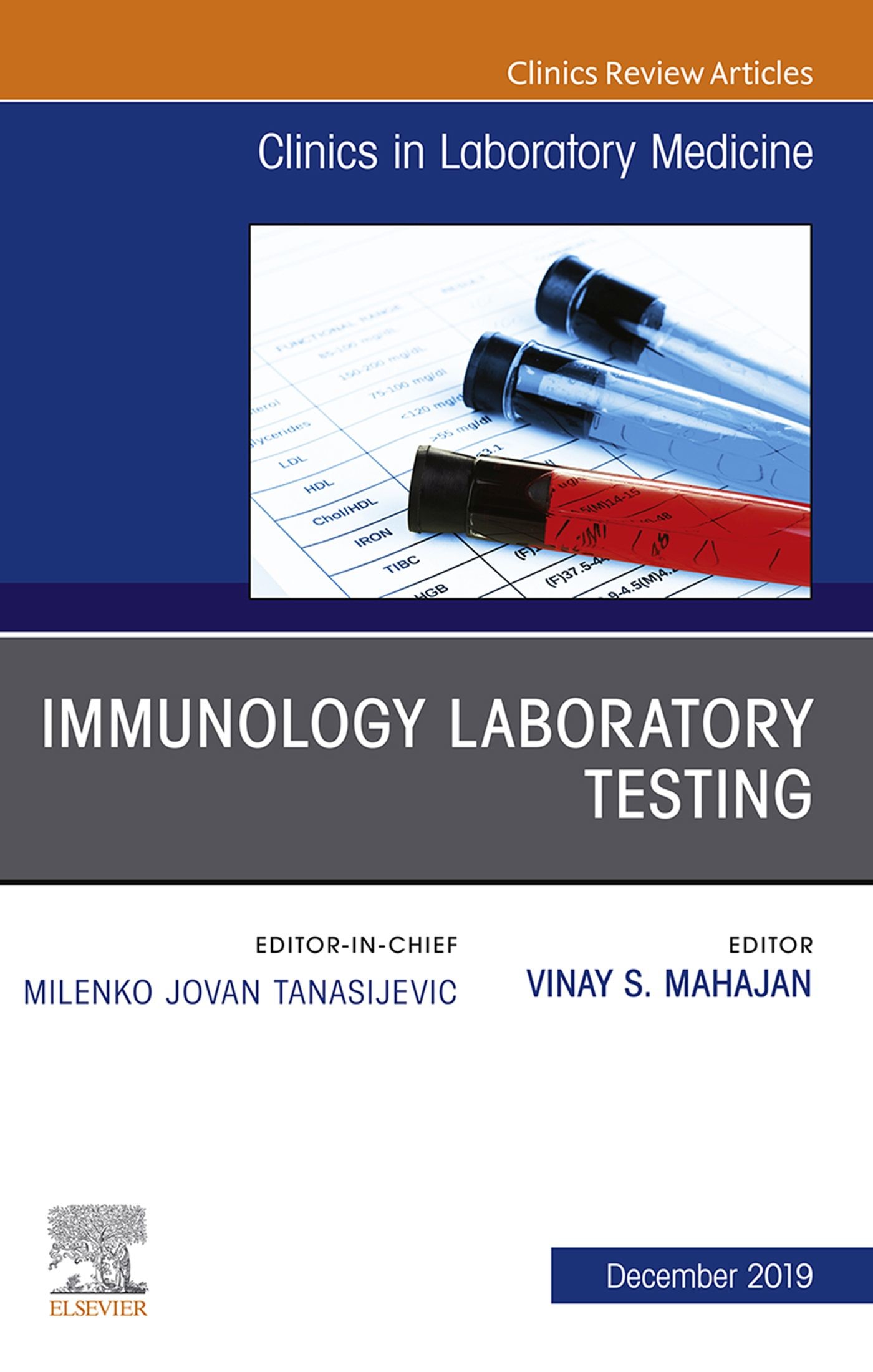 Immunology Laboratory Testing,An Issue of the Clinics in Laboratory Medicine, E-Book