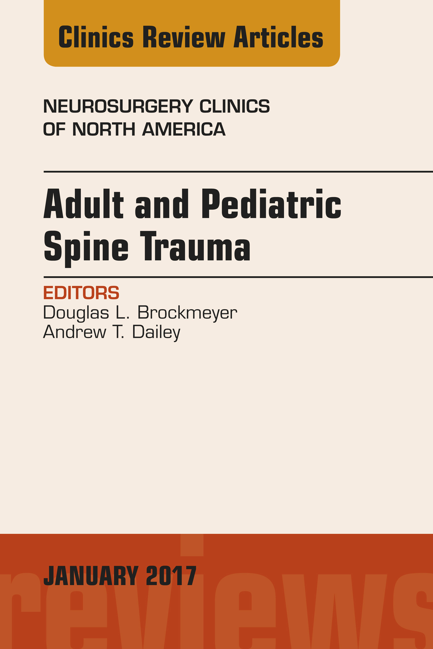 Cover Adult and Pediatric Spine Trauma, An Issue of Neurosurgery Clinics of North America, E-Book
