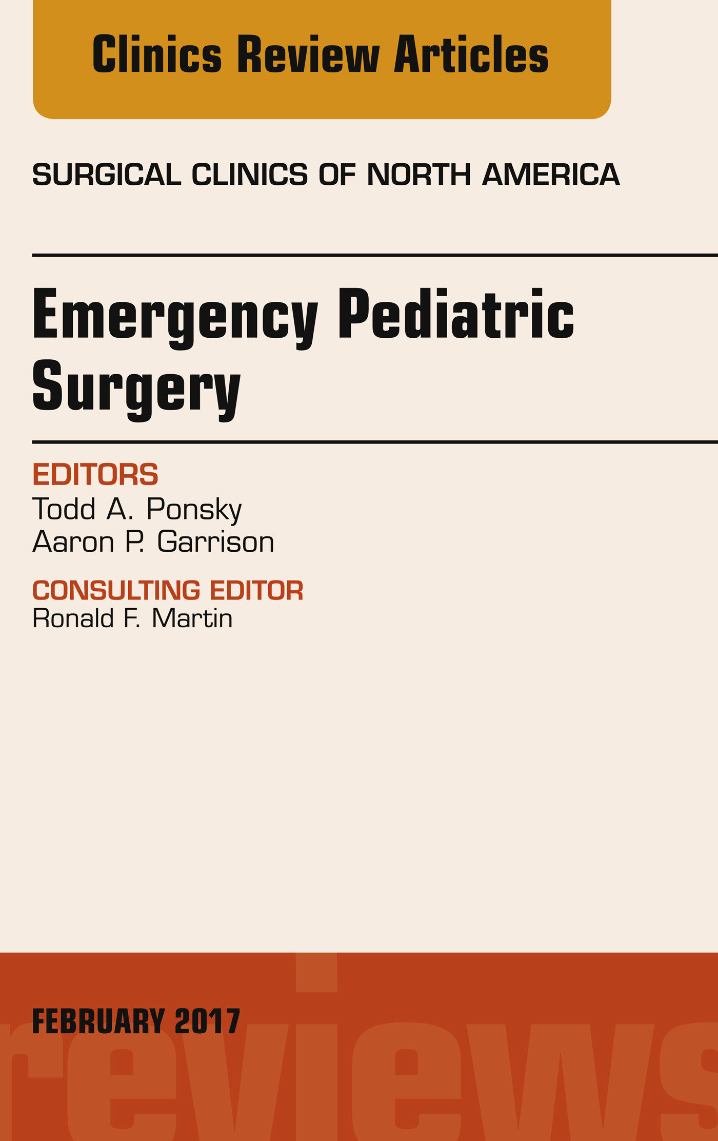 Emergency Pediatric Surgery, An Issue of Surgical Clinics, E-Book