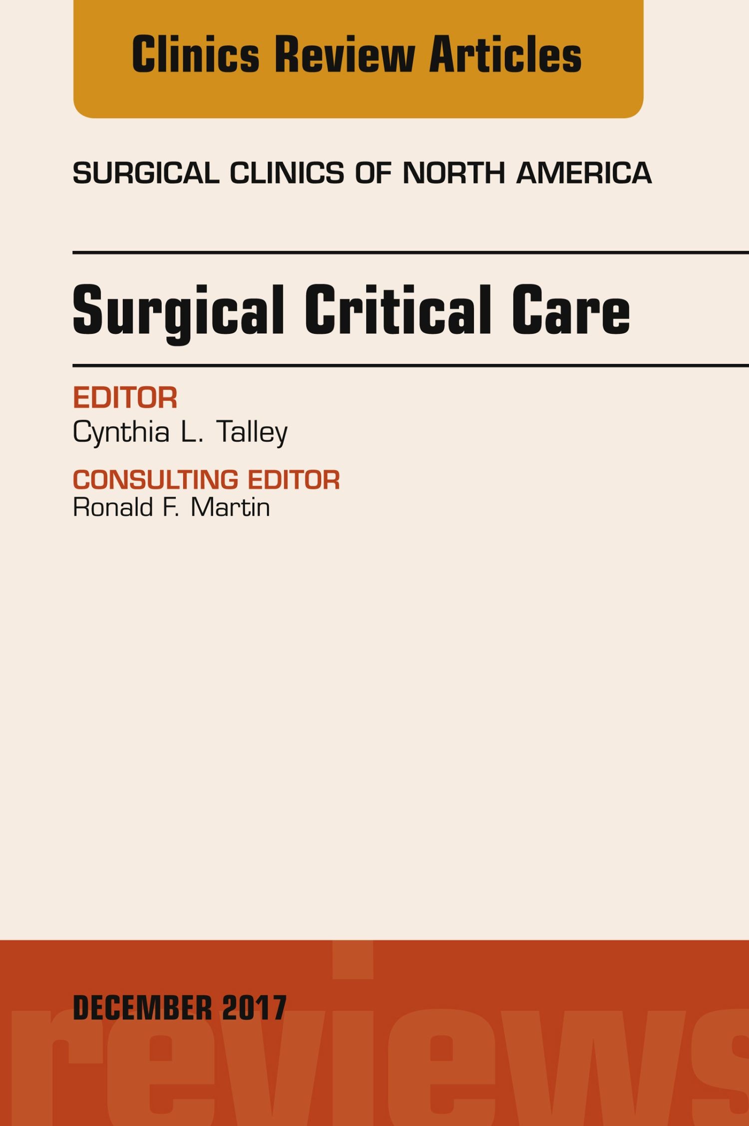 Surgical Critical Care, An Issue of Surgical Clinics, E-Book