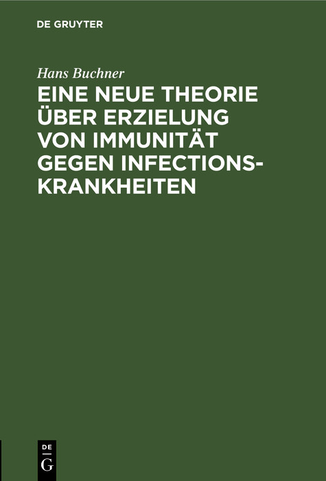 Cover Eine neue Theorie über Erzielung von Immunität gegen Infectionskrankheiten
