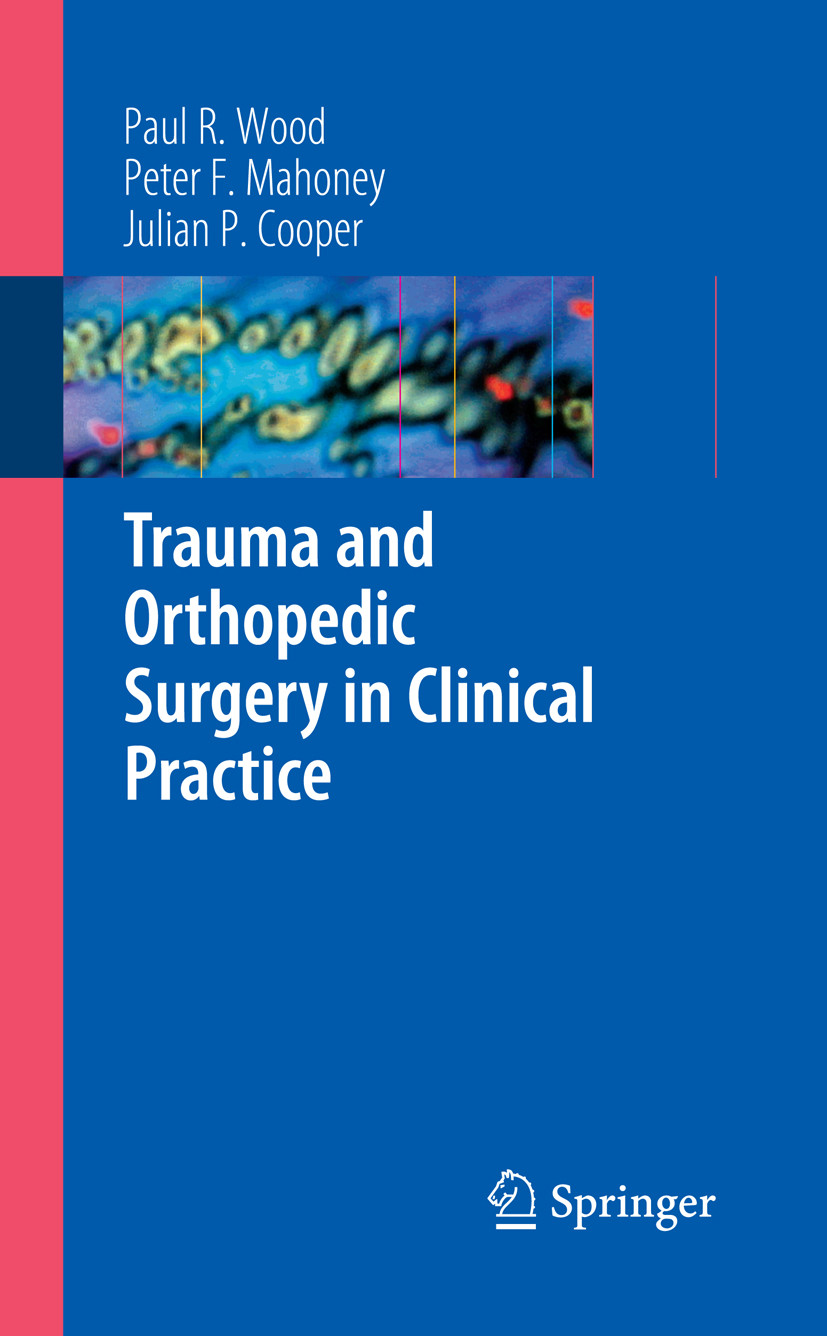 Trauma and Orthopedic Surgery in Clinical Practice