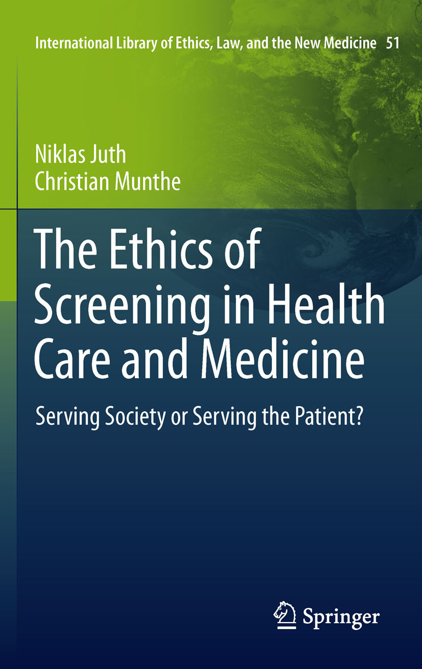 Cover The Ethics of Screening in Health Care and Medicine