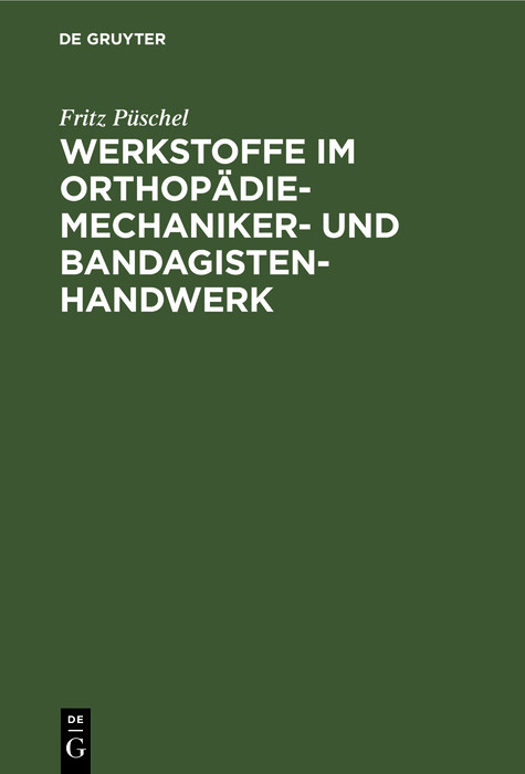 Werkstoffe im Orthopädiemechaniker- und Bandagisten-Handwerk