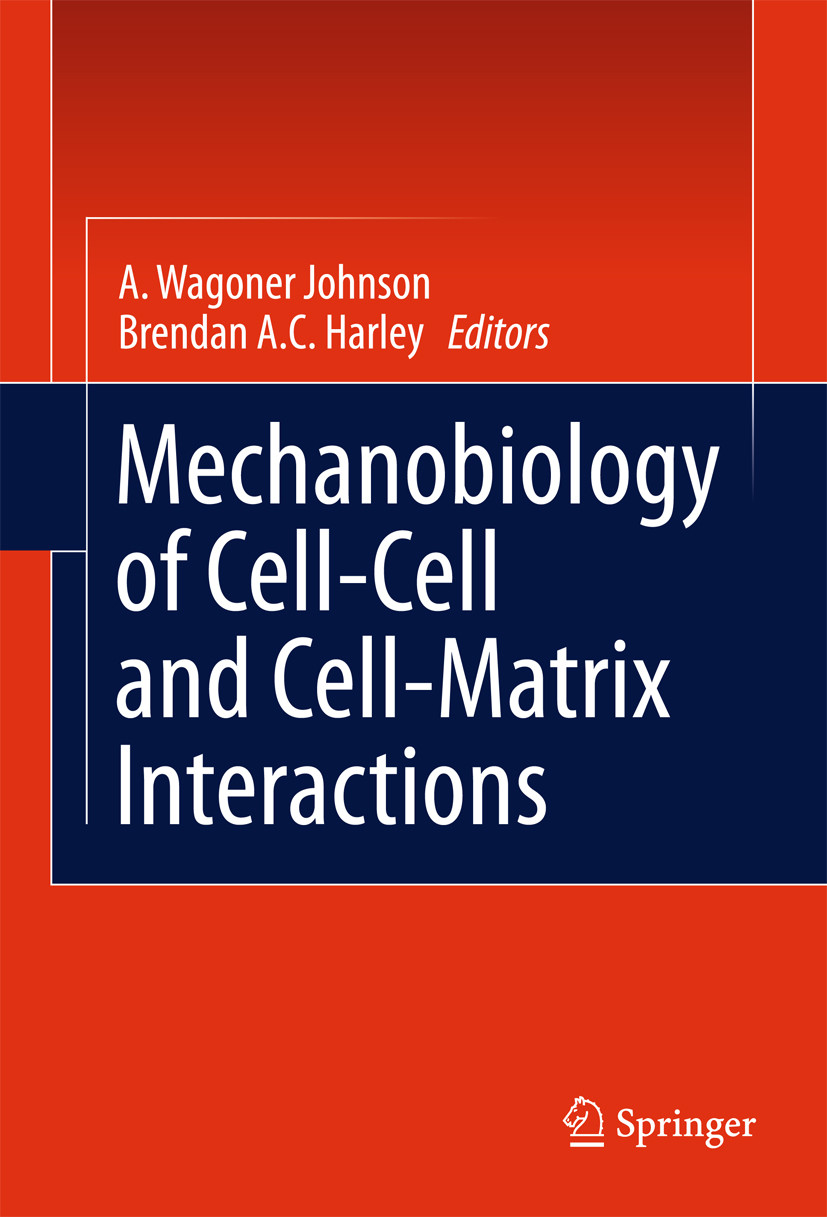 Cover Mechanobiology of Cell-Cell and Cell-Matrix Interactions
