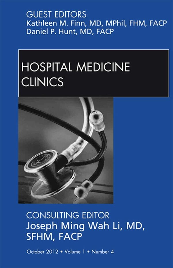 Cover Volume 2, Issue 2, An issue of Hospital Medicine Clinics - E-Book