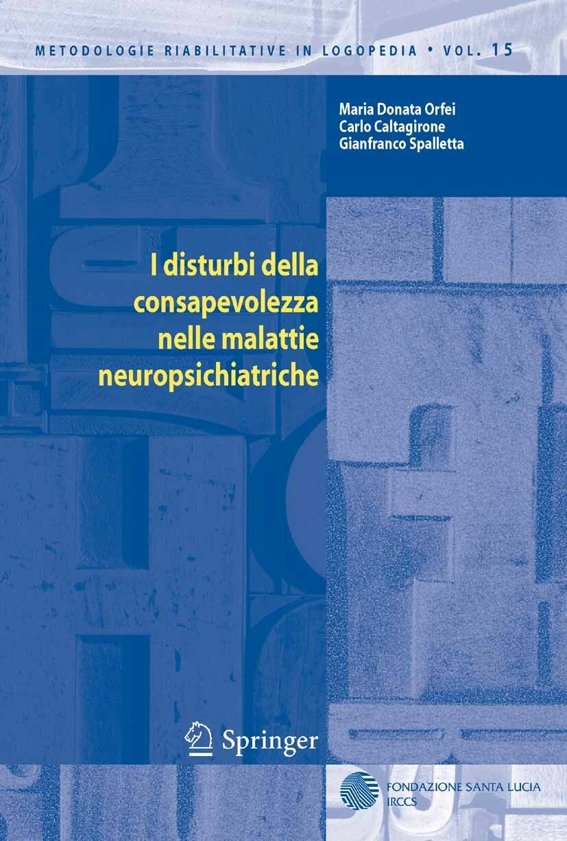 I disturbi della consapevolezza nelle malattie neuropsichiatriche