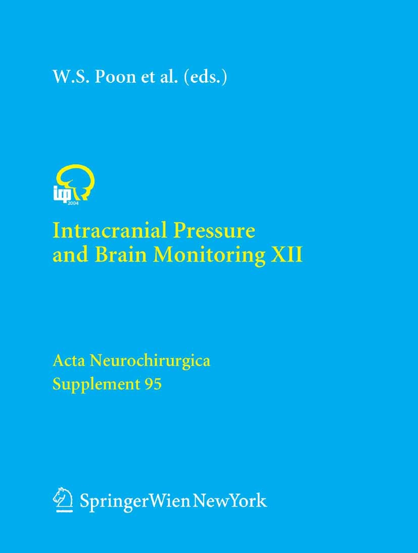 Intracranial Pressure And Brain Monitoring XII - E-Book