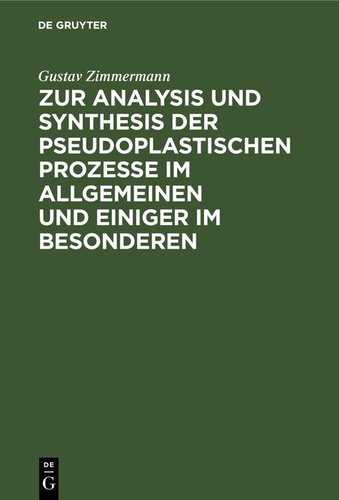Cover Zur Analysis und Synthesis der pseudoplastischen Prozesse im Allgemeinen und einiger im Besonderen
