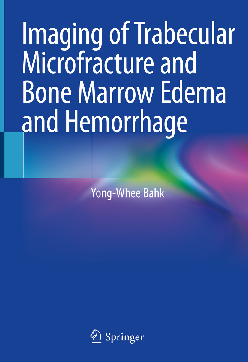 Imaging of Trabecular Microfracture and Bone Marrow Edema and Hemorrhage