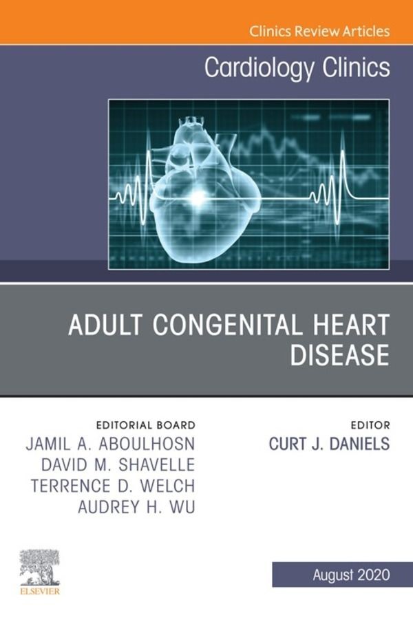 Cover Adult Congenital Heart Disease, An Issue of Cardiology Clinics, E-Book