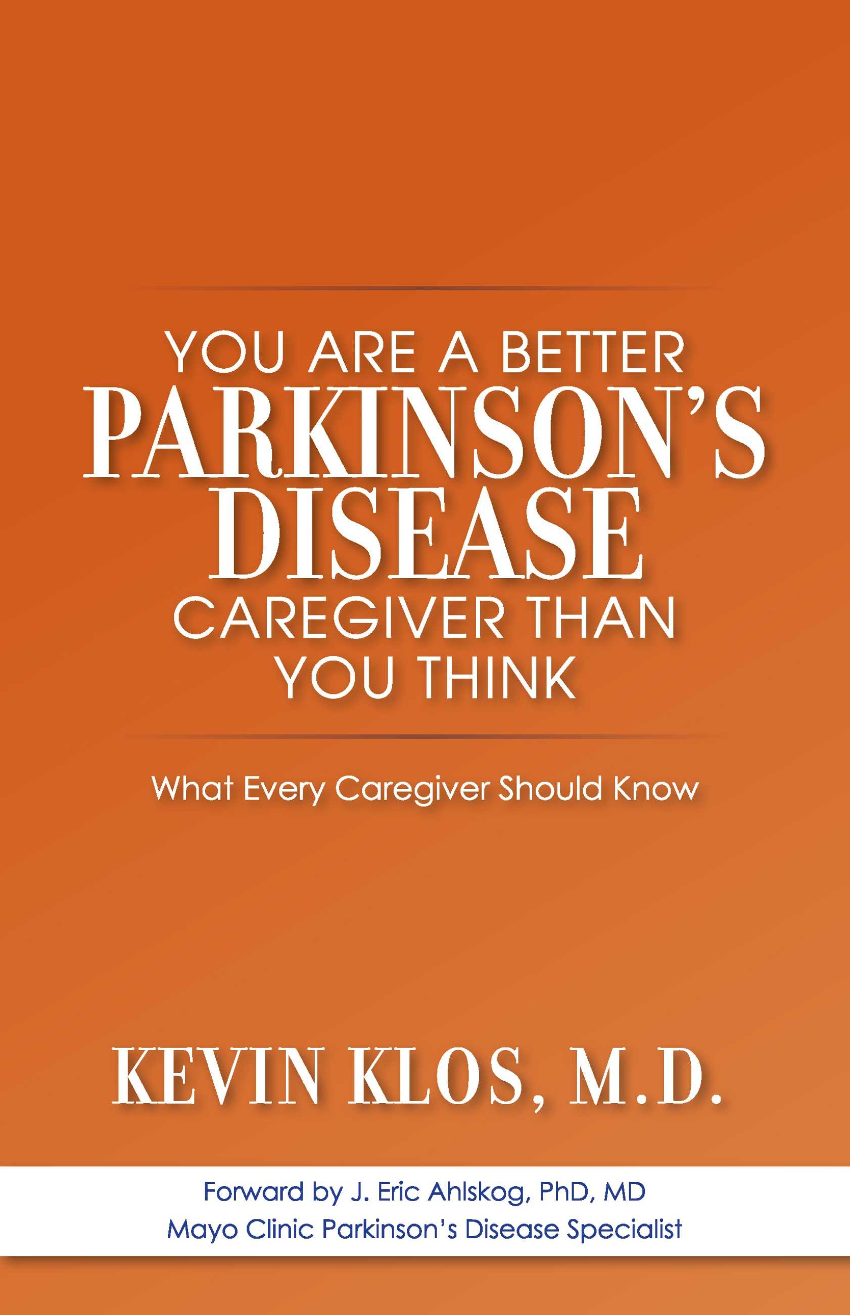 Cover You are a Better Parkinson's Disease Caregiver Than You Think
