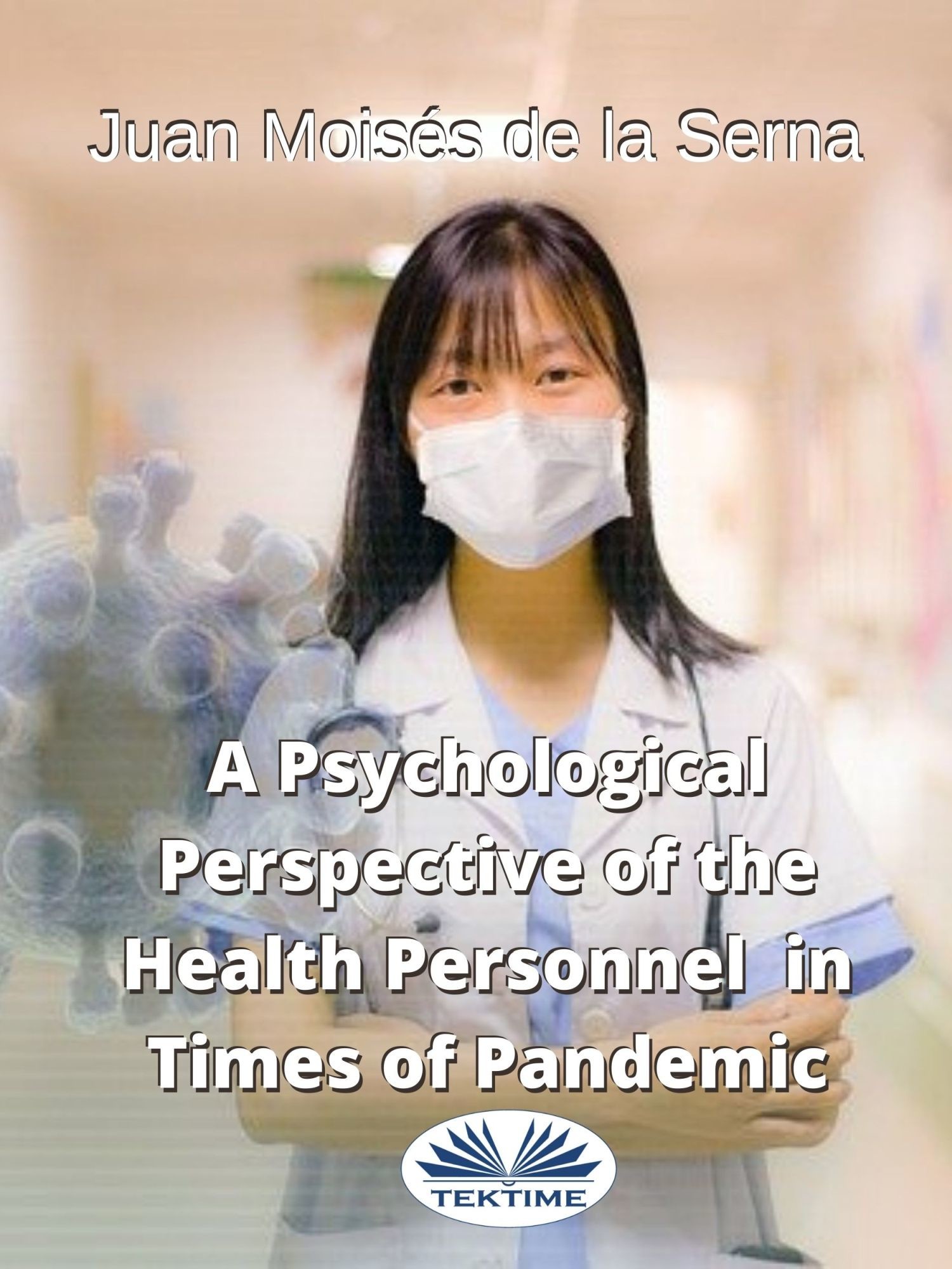 Cover A Psychological Perspective Of The Health Personnel In Times Of Pandemic