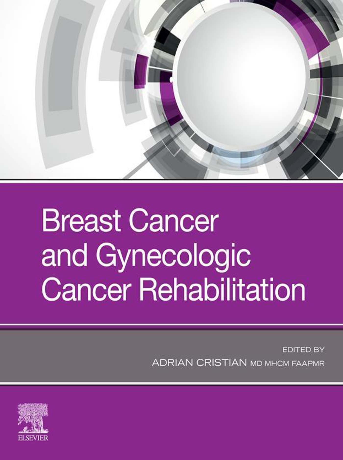 Breast Cancer and Gynecological Cancer Rehabilitation E-Book